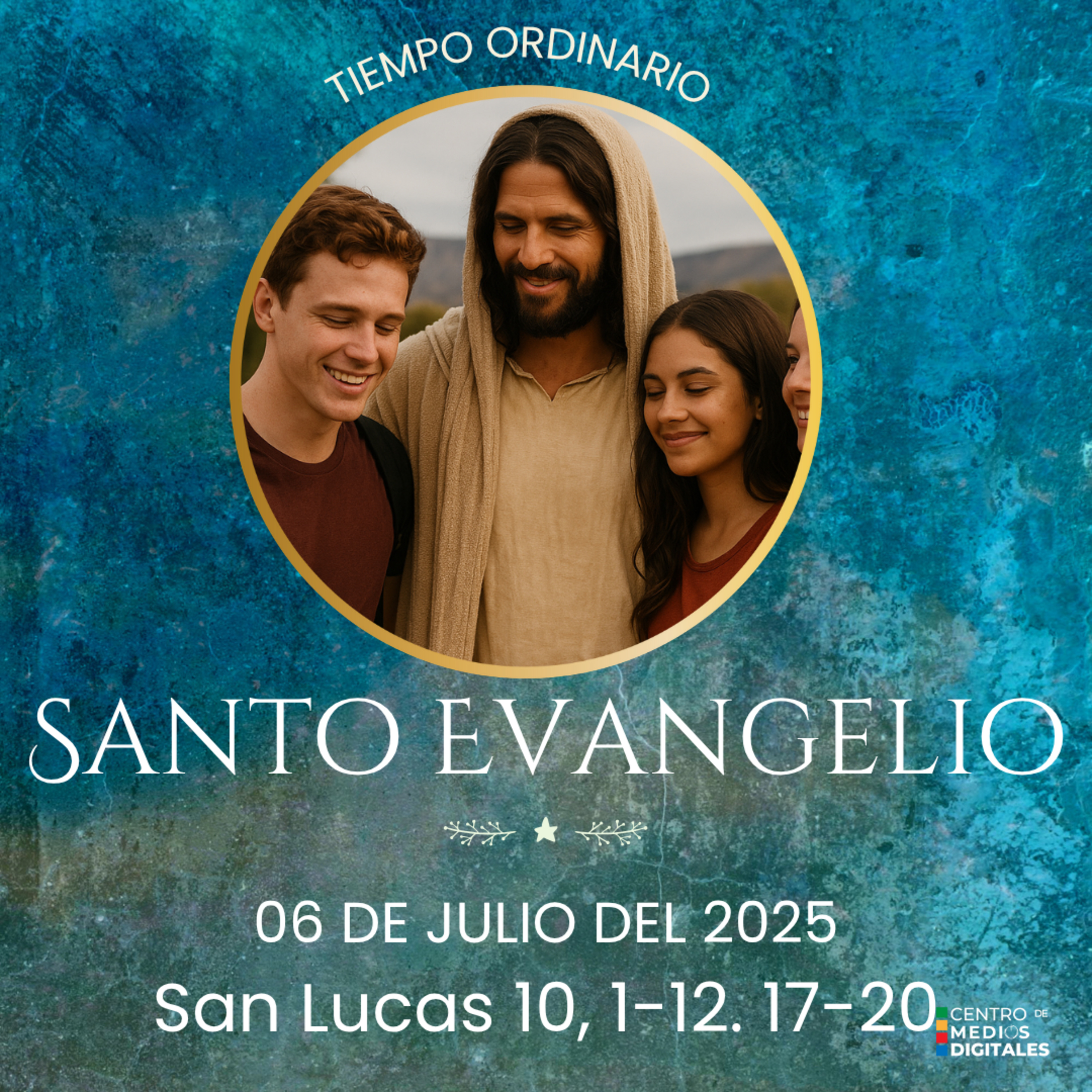 Evangelio del 6 de julio del 2025 según san Lucas 10, 1-12. 17-20 episode artwork