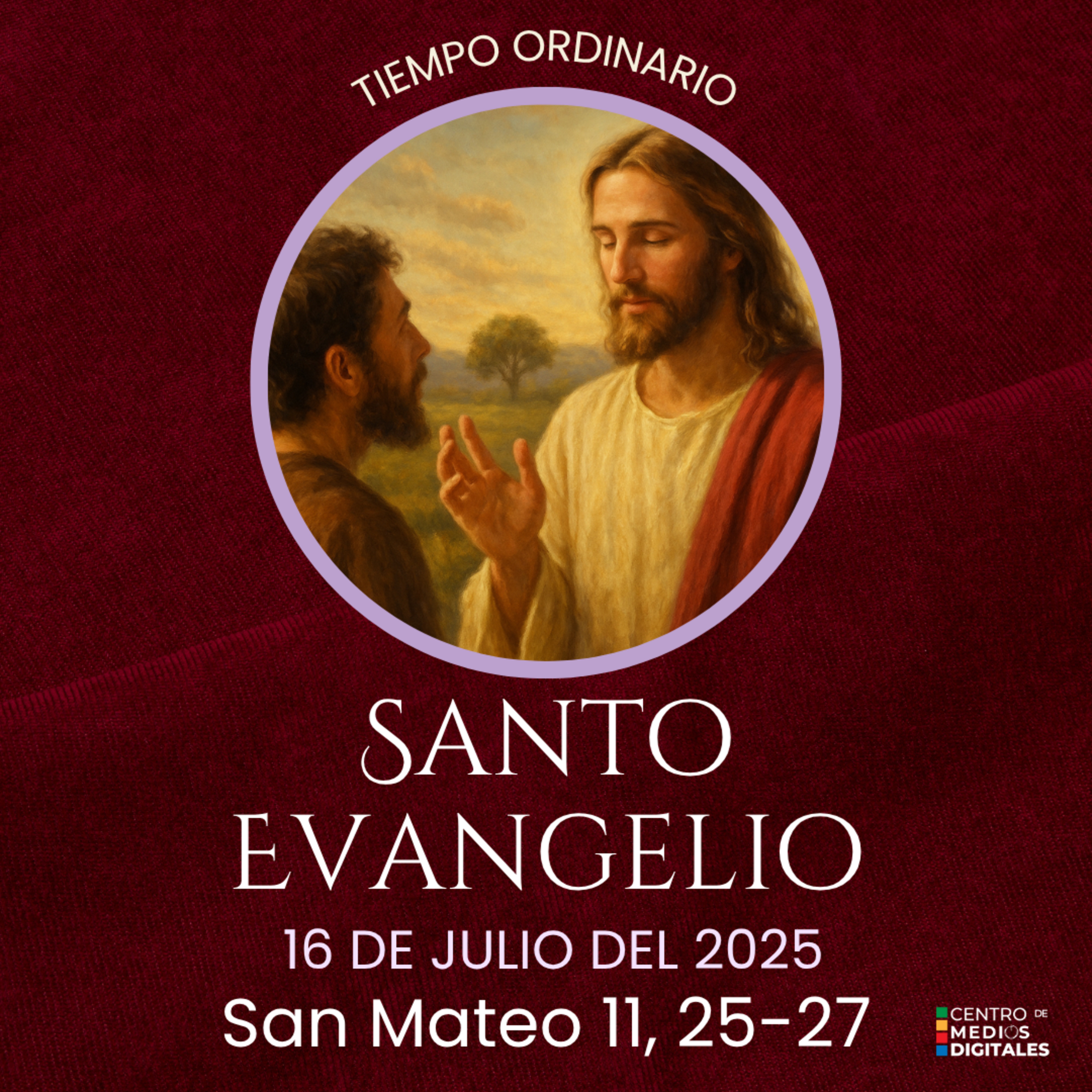 Evangelio del 16 de julio del 2025 según Mateo 11, 25-27 episode artwork