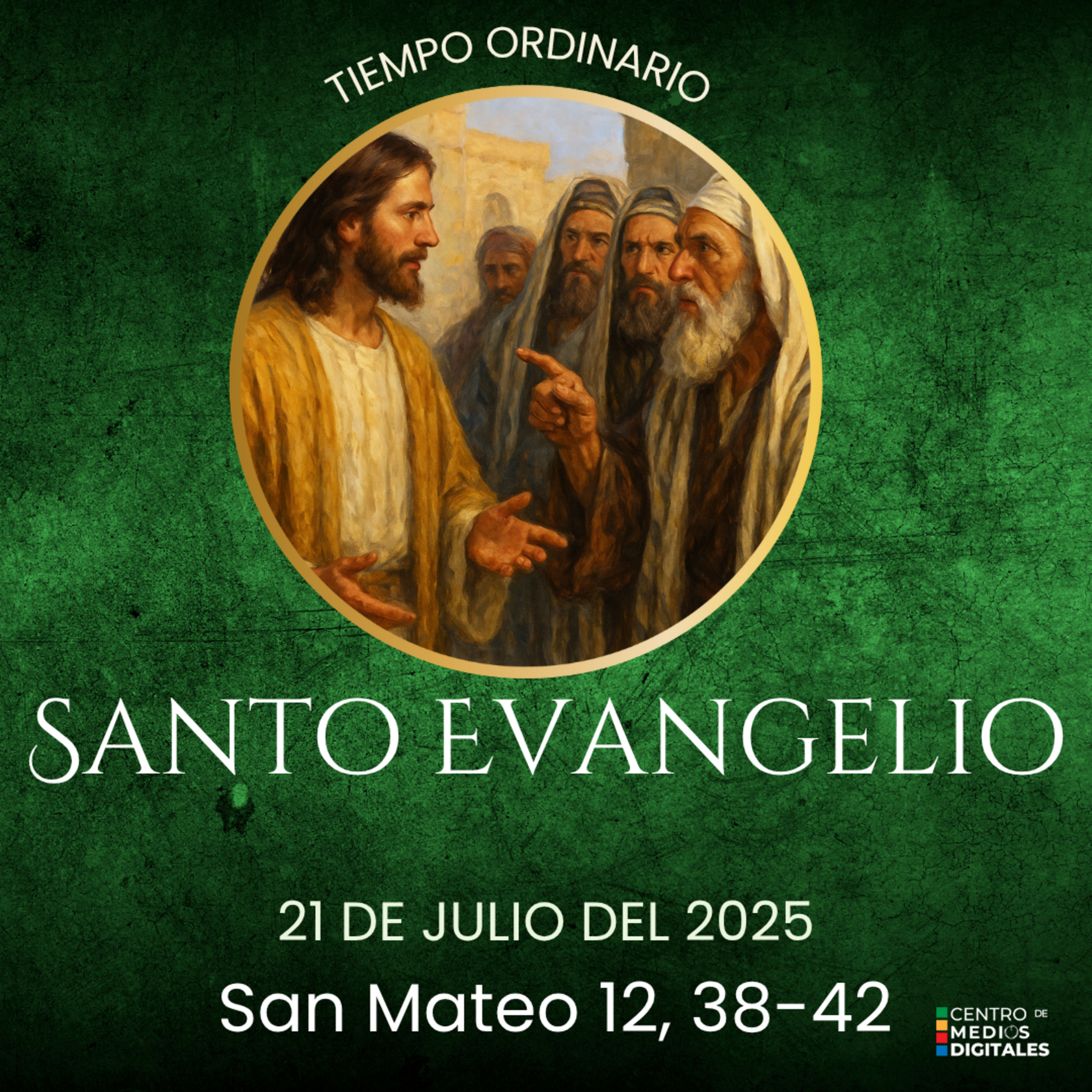 Evangelio del 21 de julio del 2025 según Mateo 12, 38-42 episode artwork