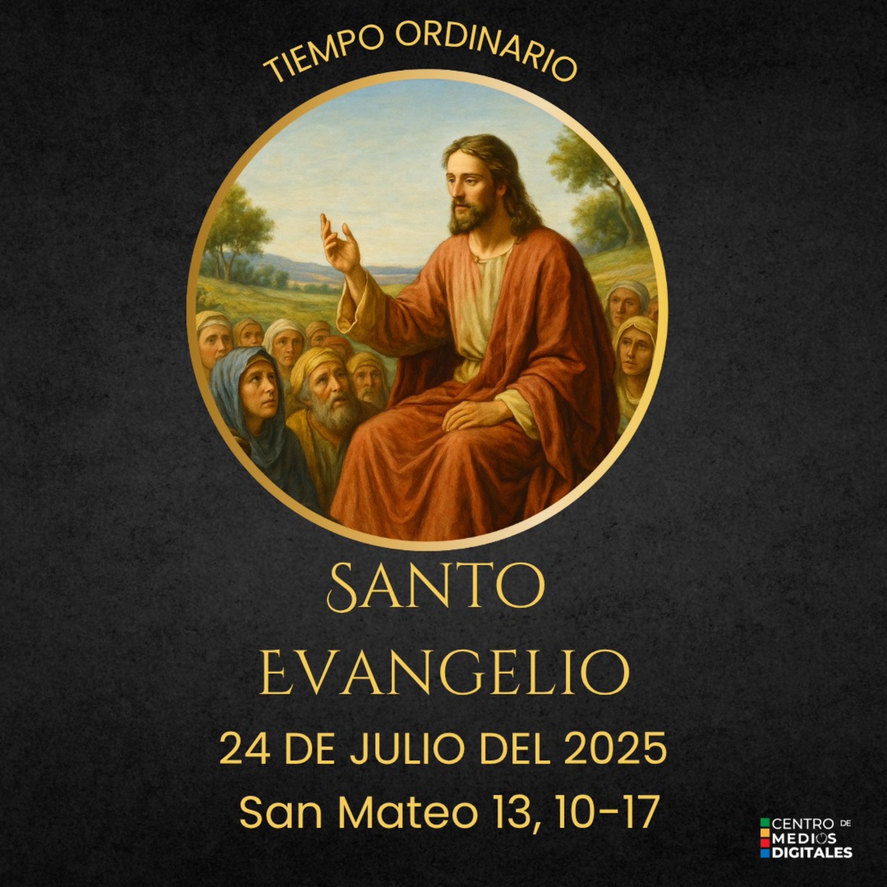 Evangelio del 24 de julio del 2025 según Mateo 13, 10-17 episode artwork
