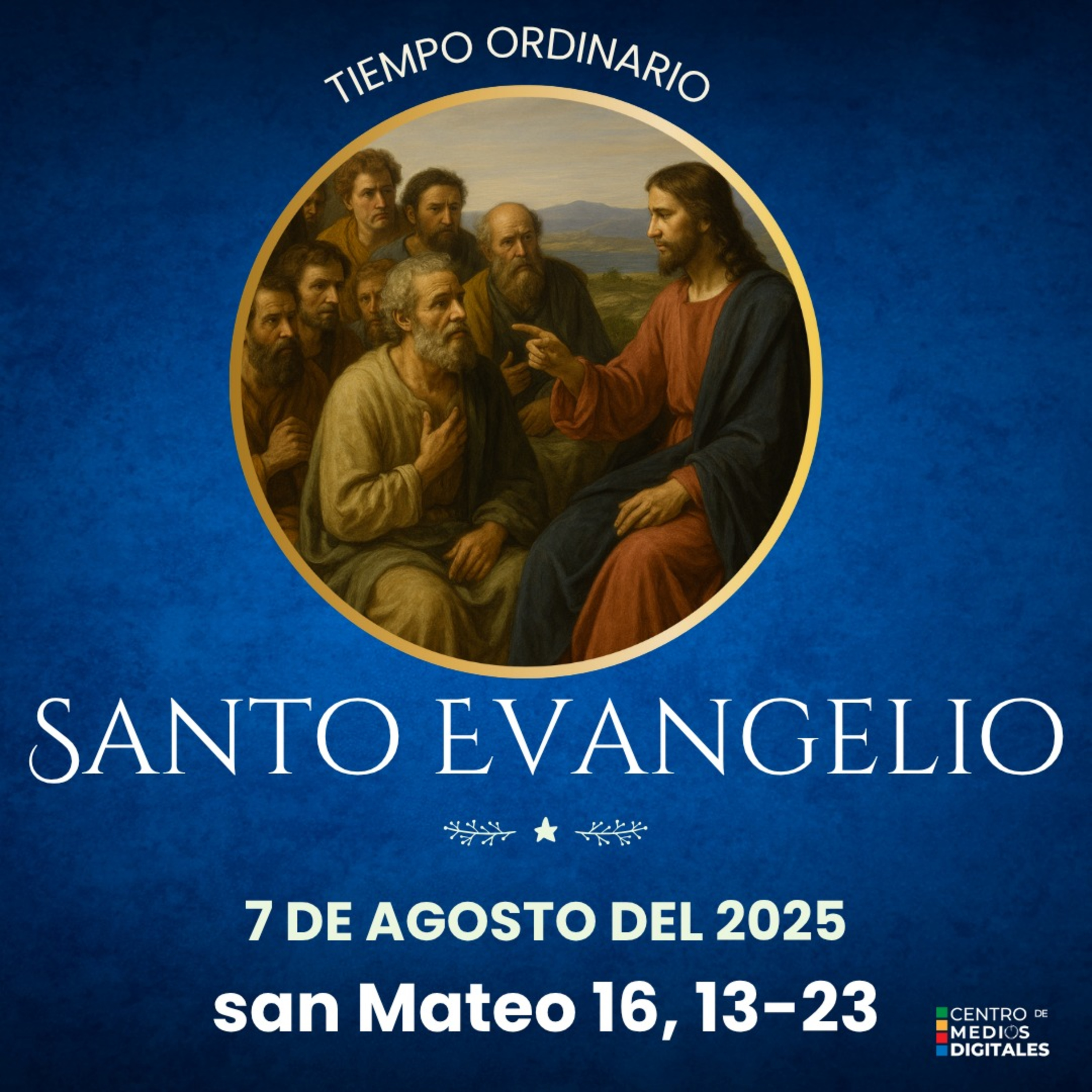 Evangelio del 7 de agosto del 2025 según san Mateo 10-23-23 episode artwork