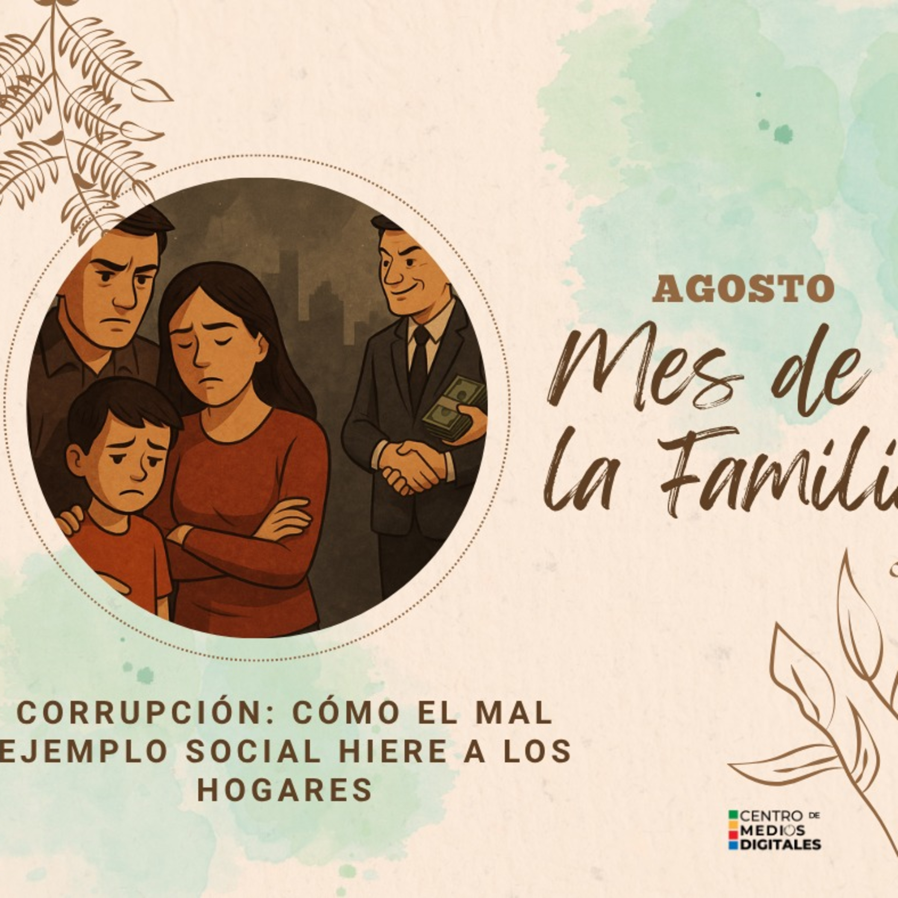 Corrupción: cómo el mal ejemplo social hiere a los hogares episode artwork