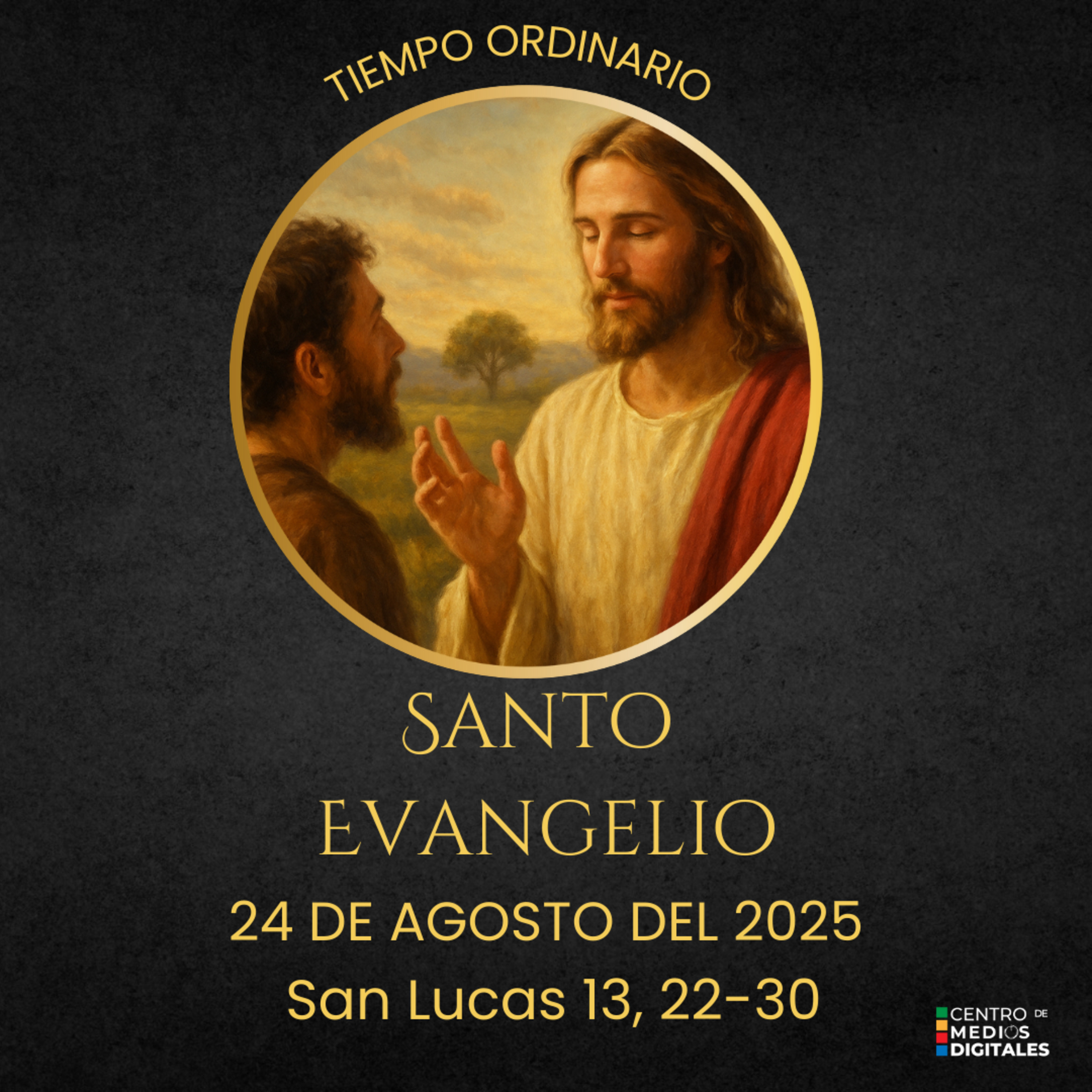 Evangelio del 24 de agosto del 2025 según Lucas 13, 22-30 episode artwork
