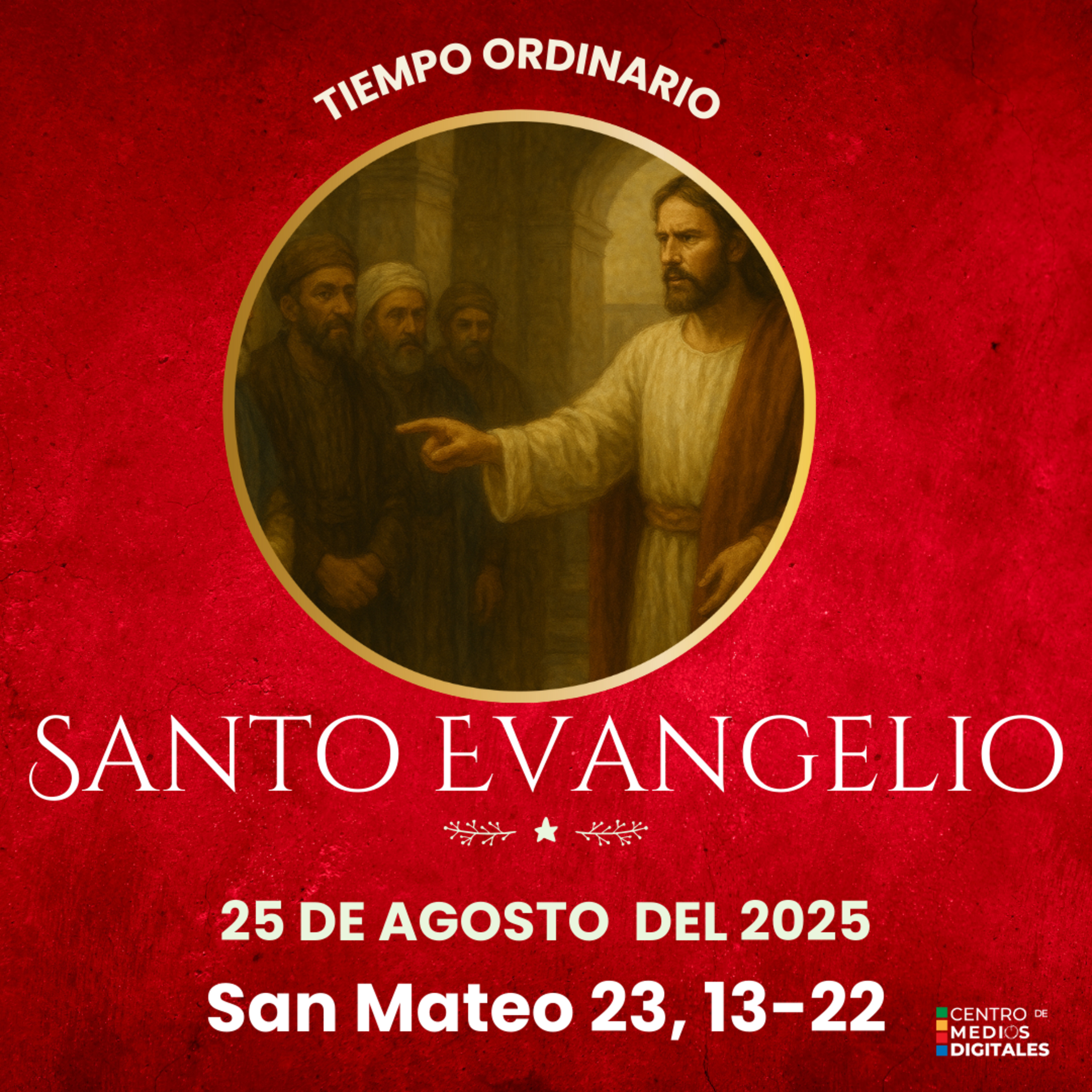 Evangelio del 25 de agosto del 2025 según san Mateo 23, 13-22 episode artwork
