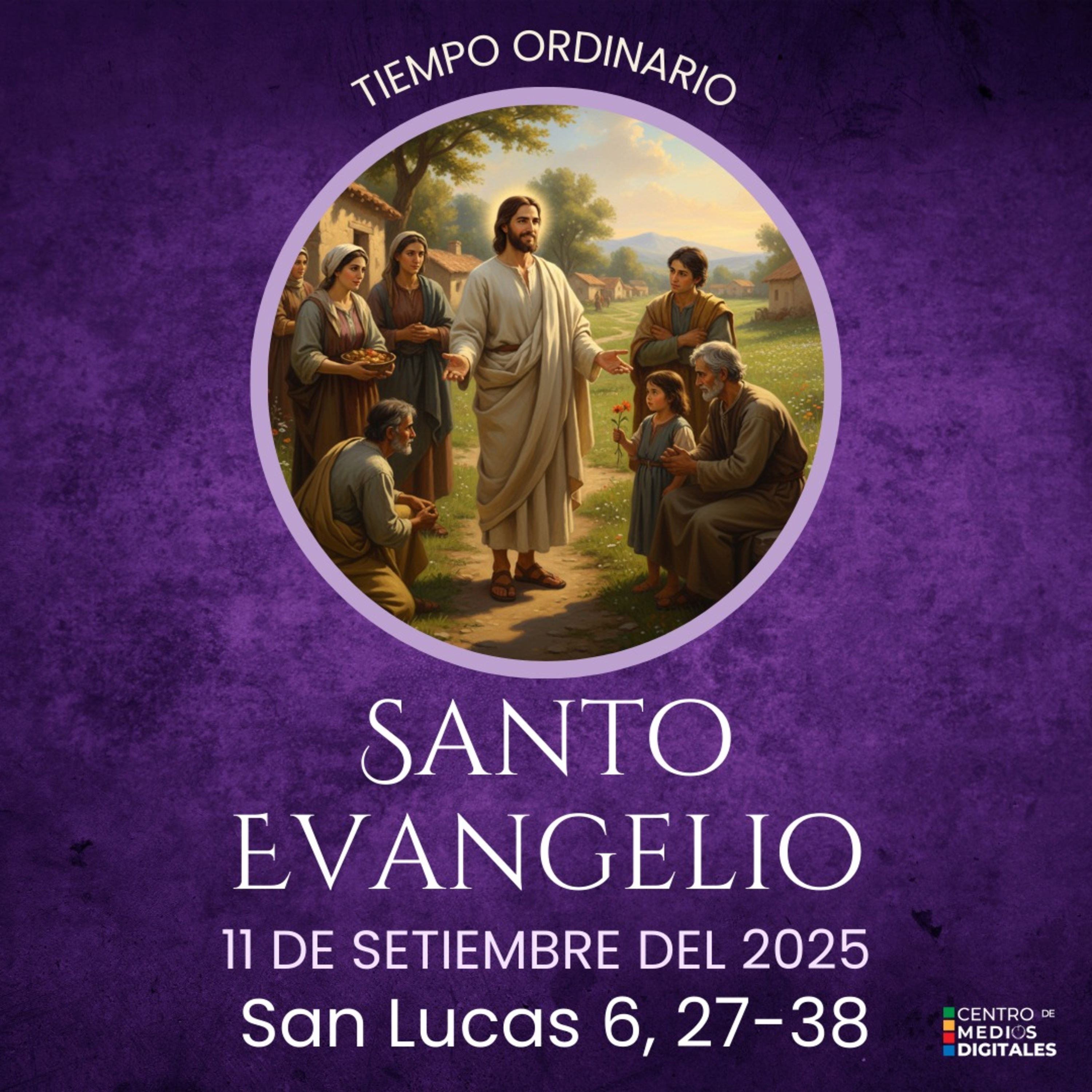 Evangelio del 11 de setiembre del 2025 según san Lucas 6, 27-38 episode artwork