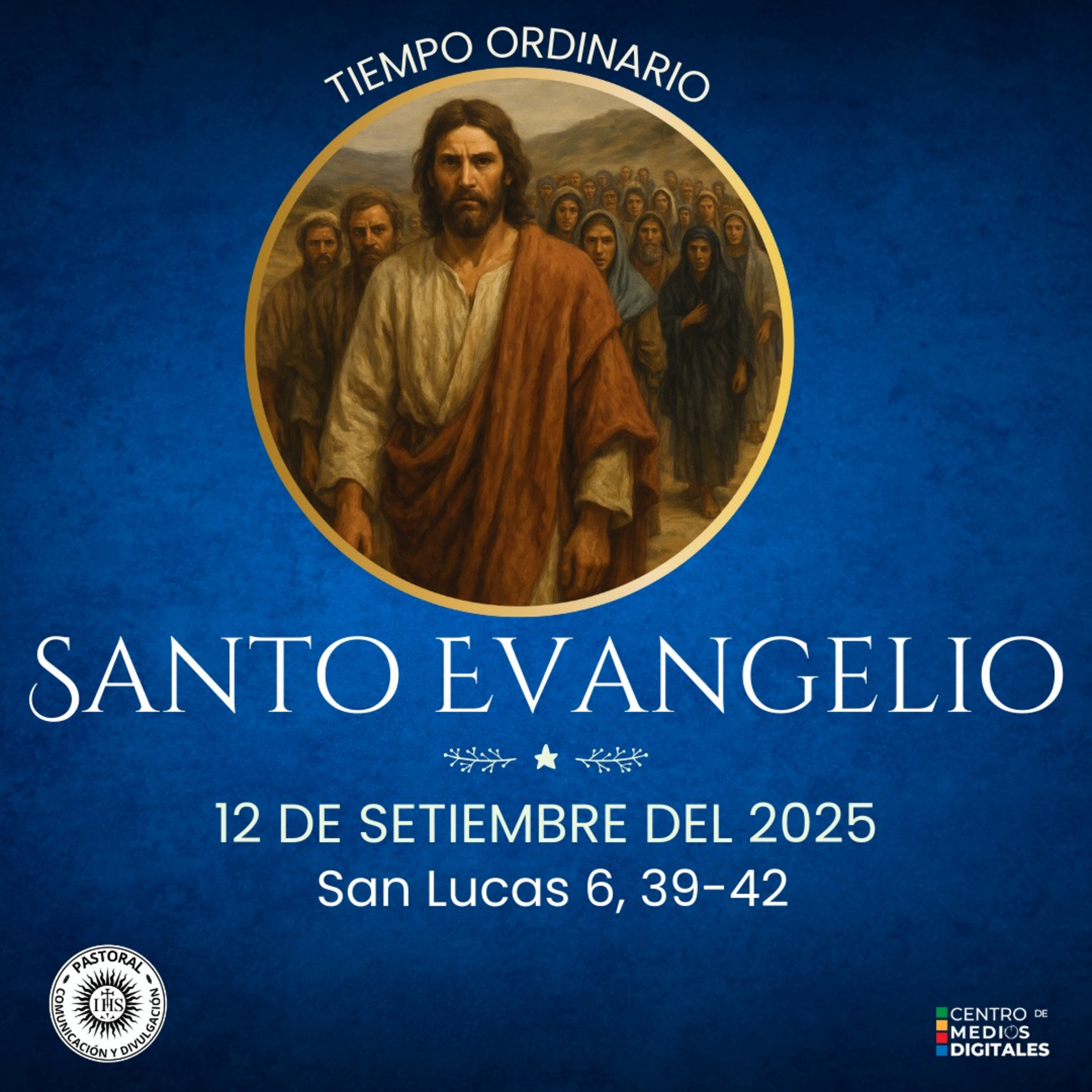 Evangelio del 12 de setiembre del 2025 según San Lucas 6, 43-49 episode artwork