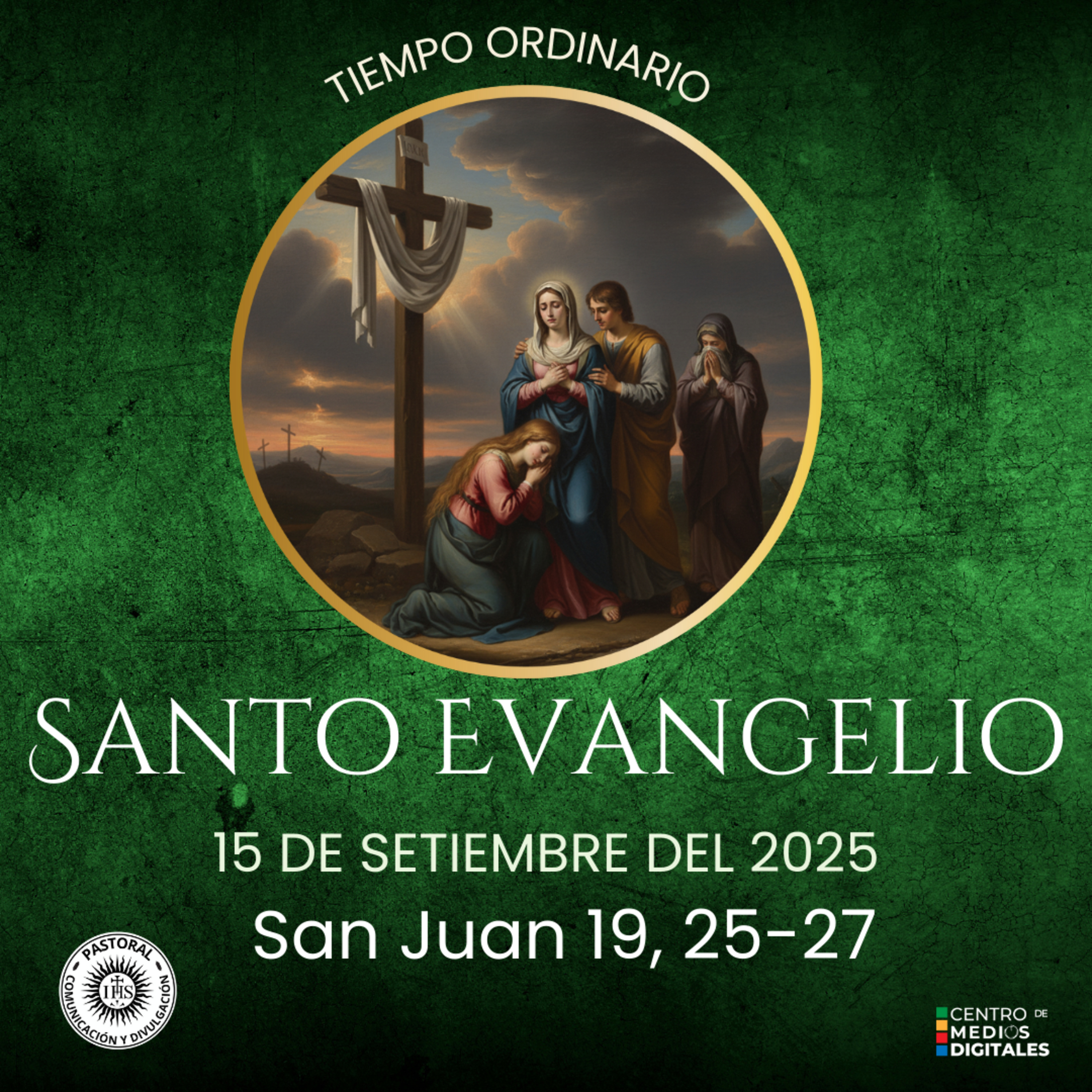 Evangelio del 15 de setiembre del 2025 según Juan 19,25-27  episode artwork