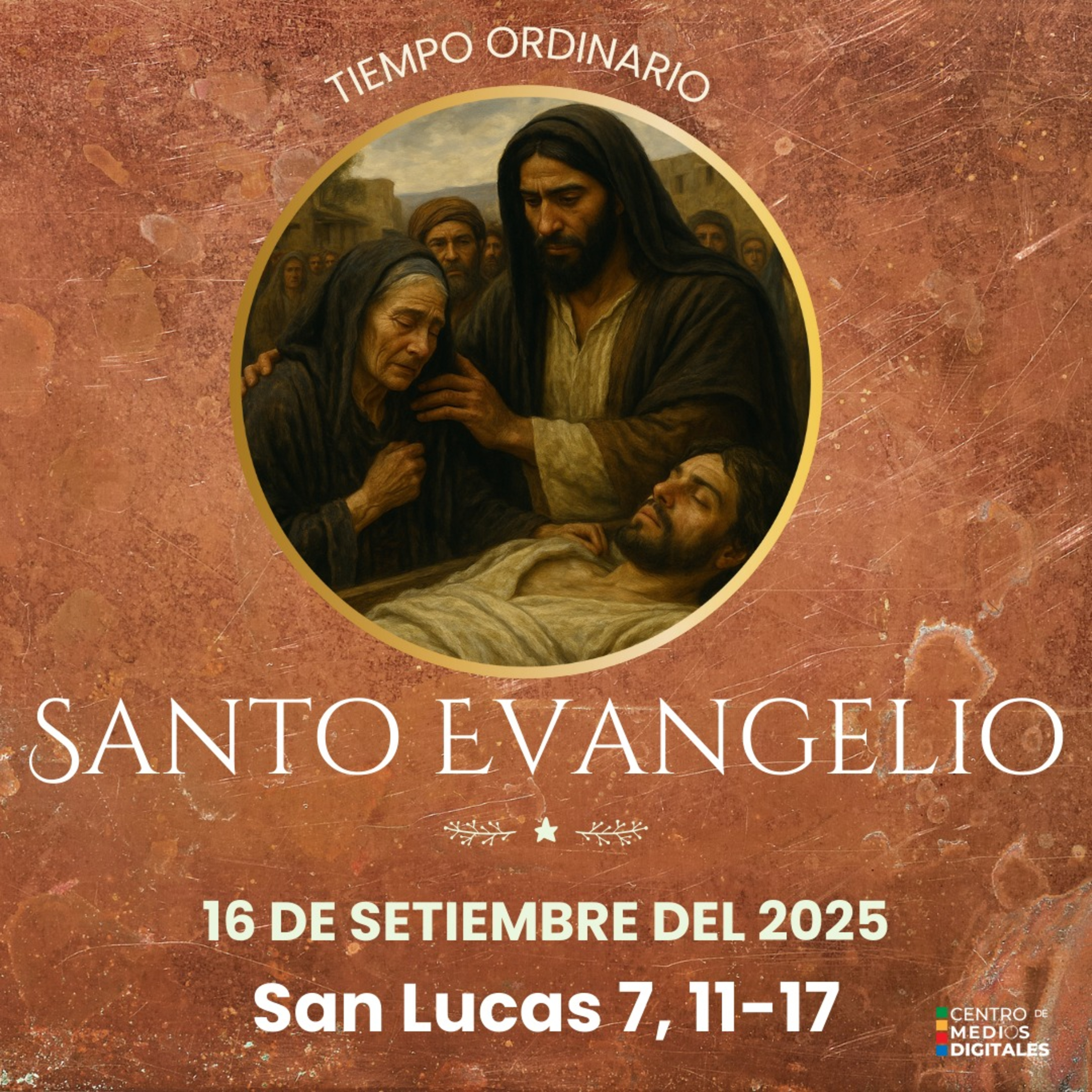 Evangelio del 16 de setiembre según san Lucas, capítulo 7, versículos 11-17 episode artwork