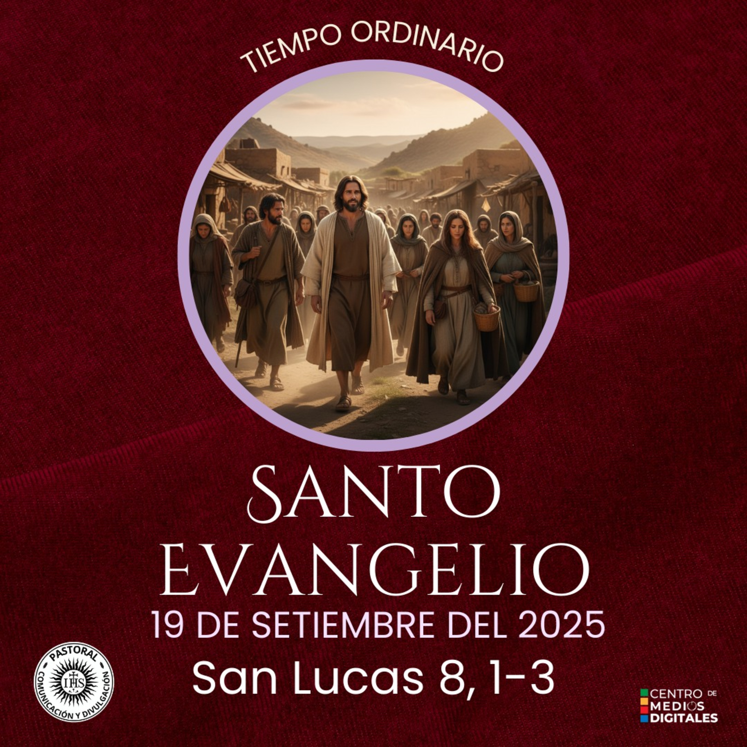 Evangelio del 19 de setiembre del 2025 según san Lucas 8, 1-3 episode artwork