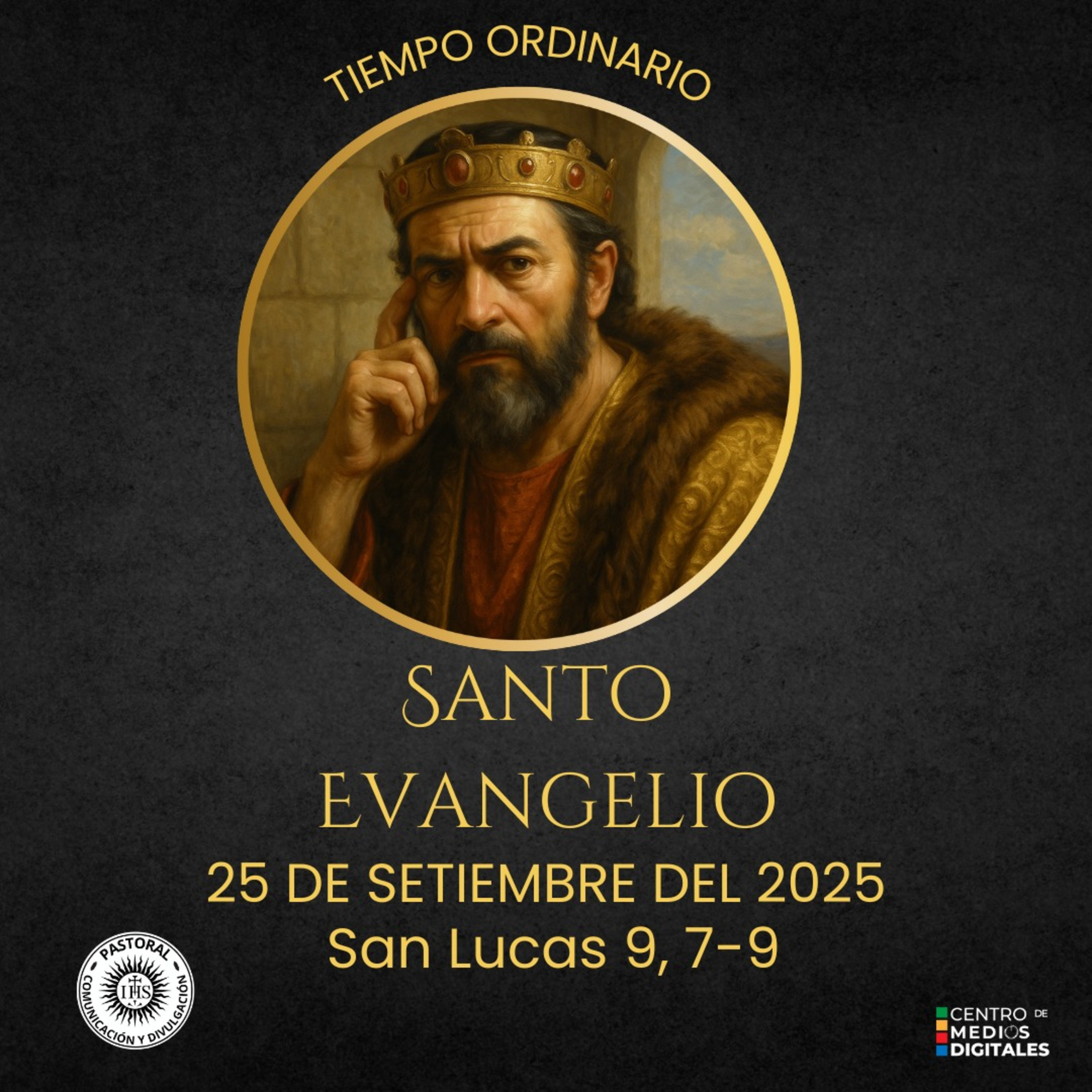 Evangelio del 25 de setiembre del 2025 según san Lucas 9, 7-9 episode artwork