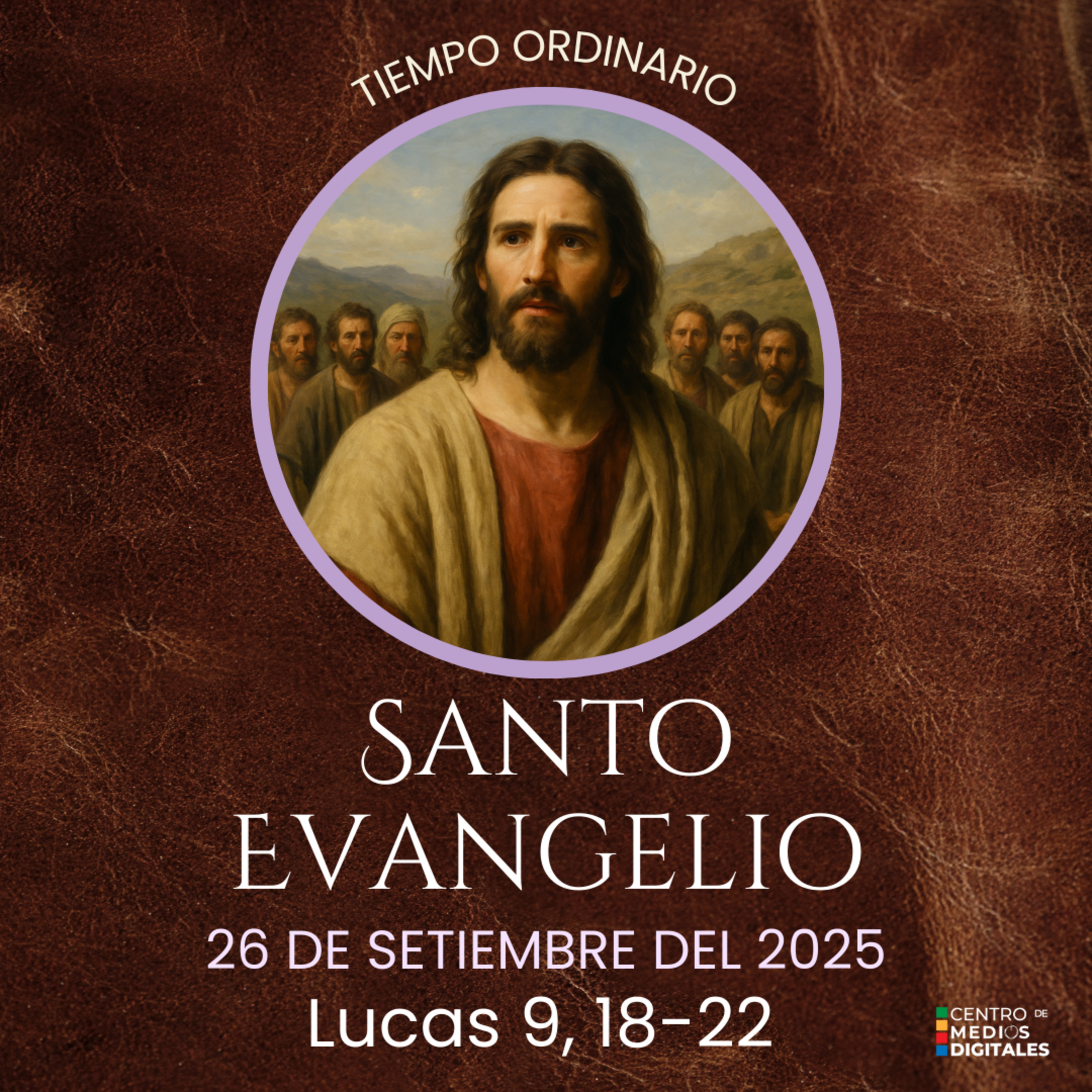 Evangelio del 26 de setiembre del 2025 segun san Lucas 9, 18-22 episode artwork