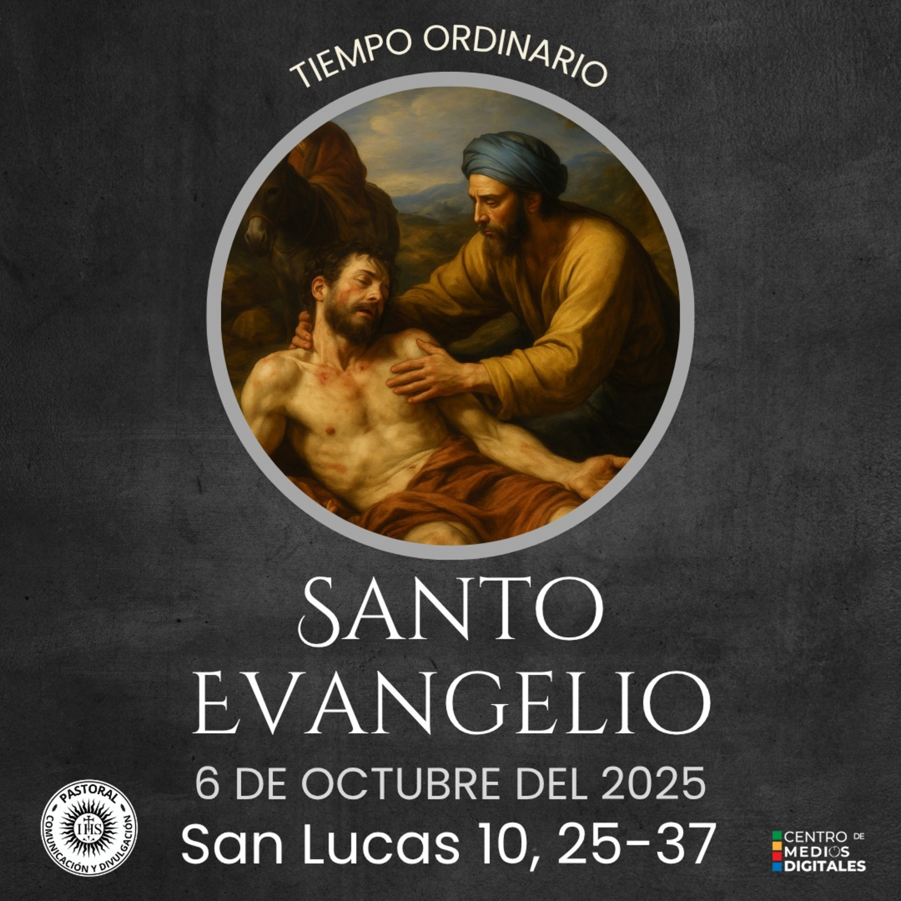 Evangelio del 6 de octubre del 2025 según San Lucas 10,25-37 episode artwork