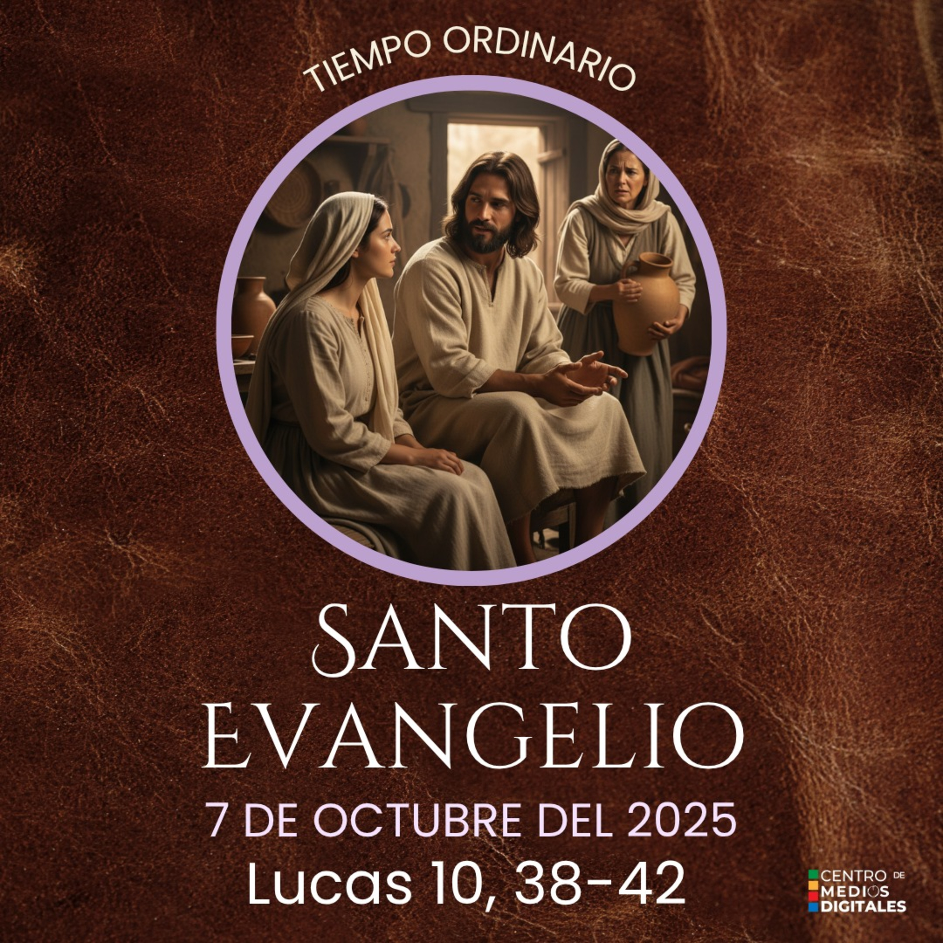 Evangelio del 7 de octubre del 2025 según san Lucas 10, 38-42 episode artwork