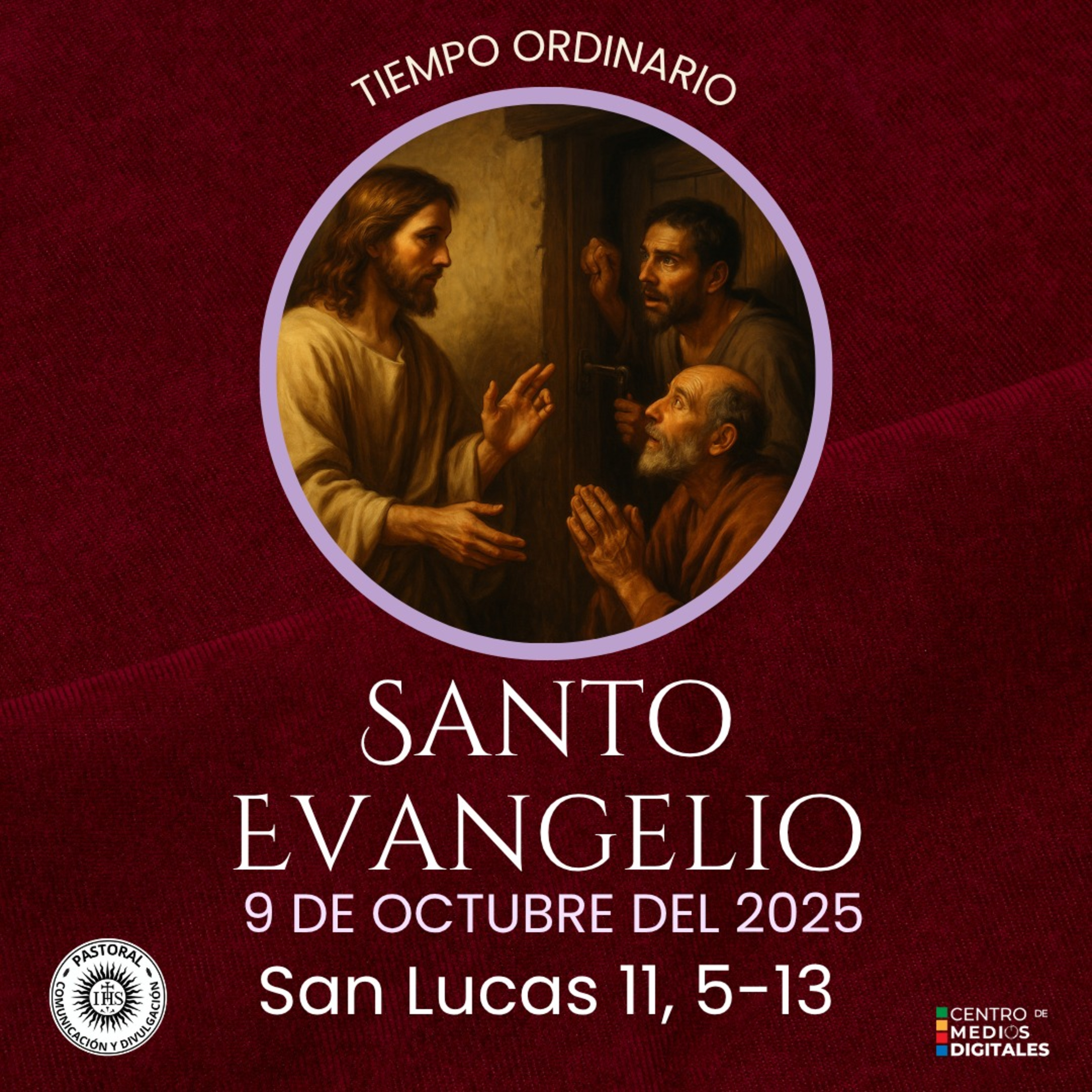 Evangelio del 9 de noviembre del 2025 según san Lucas 11, 5-13 episode artwork