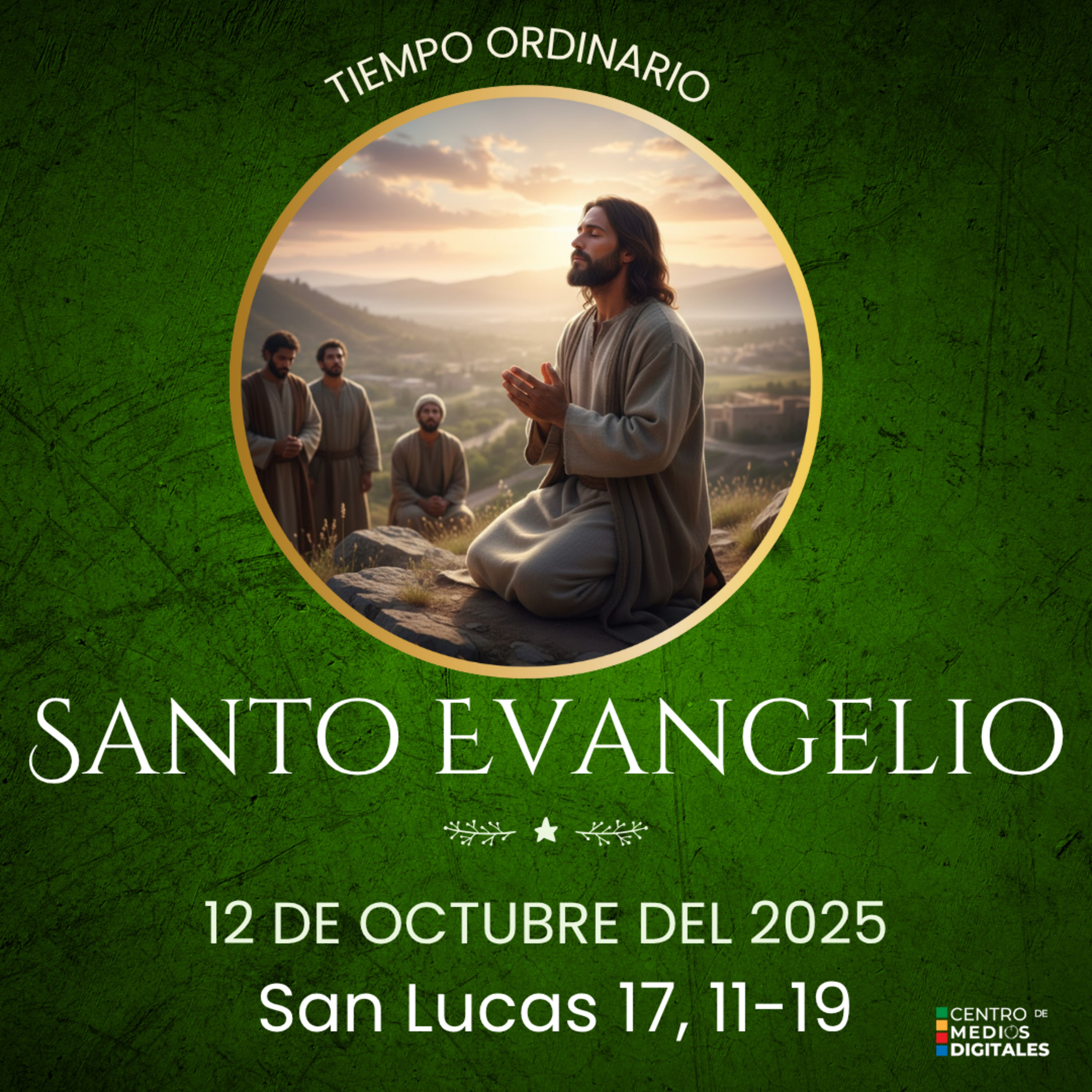 Evangelio del 12 de octubre del 2025 según san Lucas 17. 11-19 episode artwork