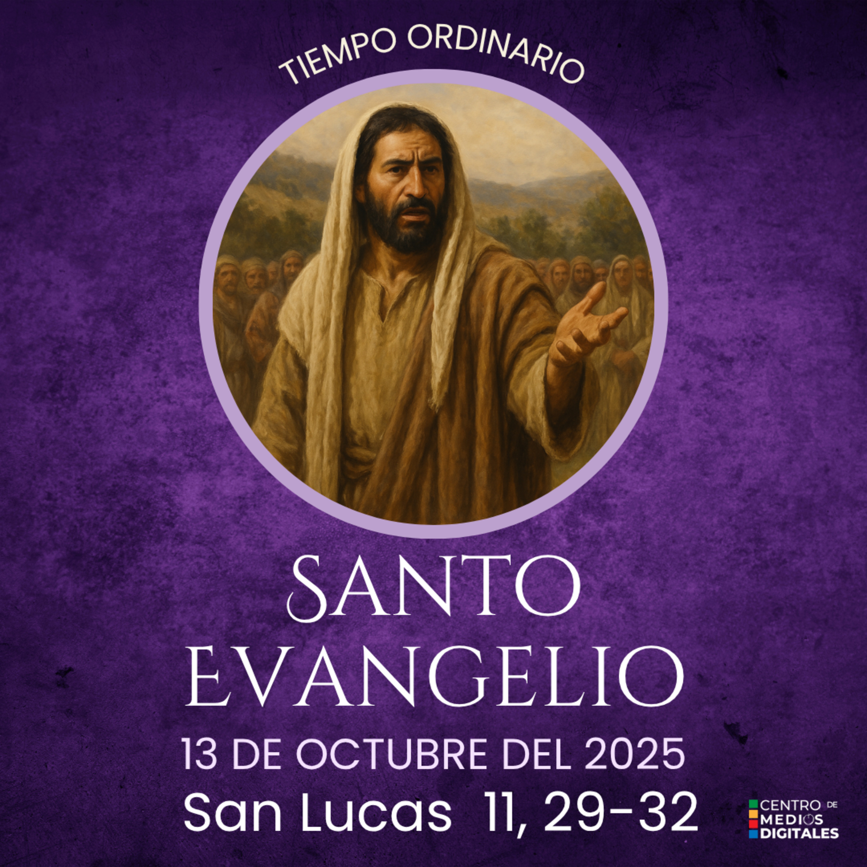 Evangelio del 13 de octubre del 2025 según san Lucas 11, 29-32 episode artwork