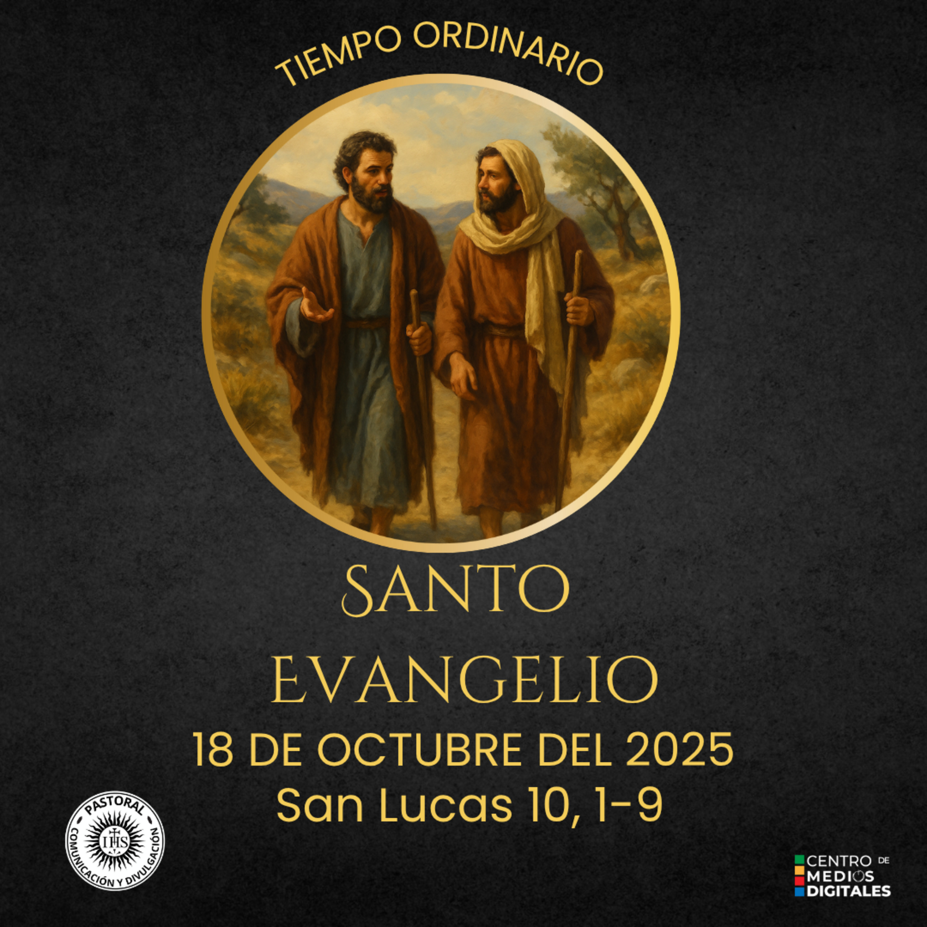 Evangelio del 18 de octubre del 2025 según san Lucas 10, 1-9 episode artwork