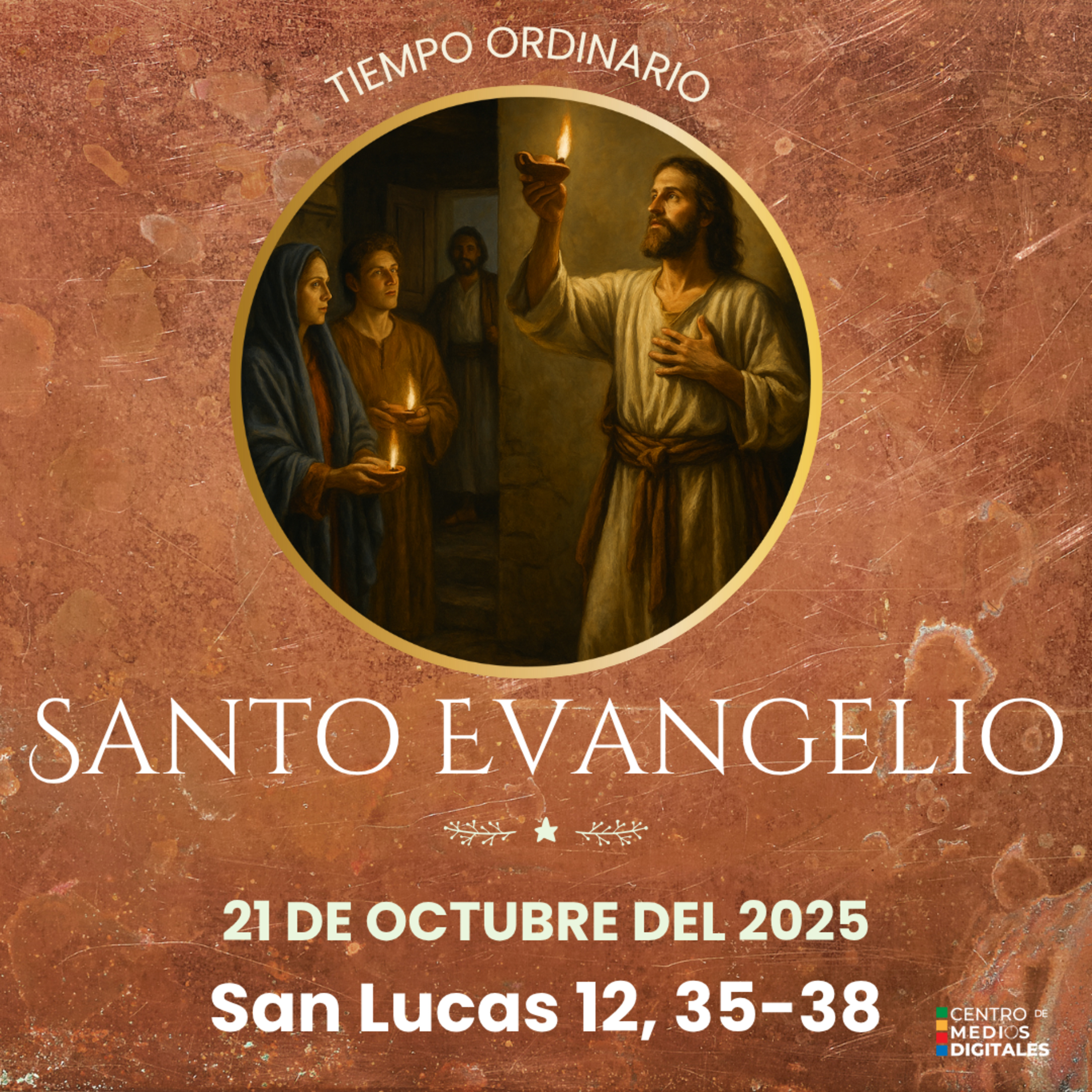 Evangelio del 21 de octubre del 2025 según San Lucas 12,35-38 episode artwork