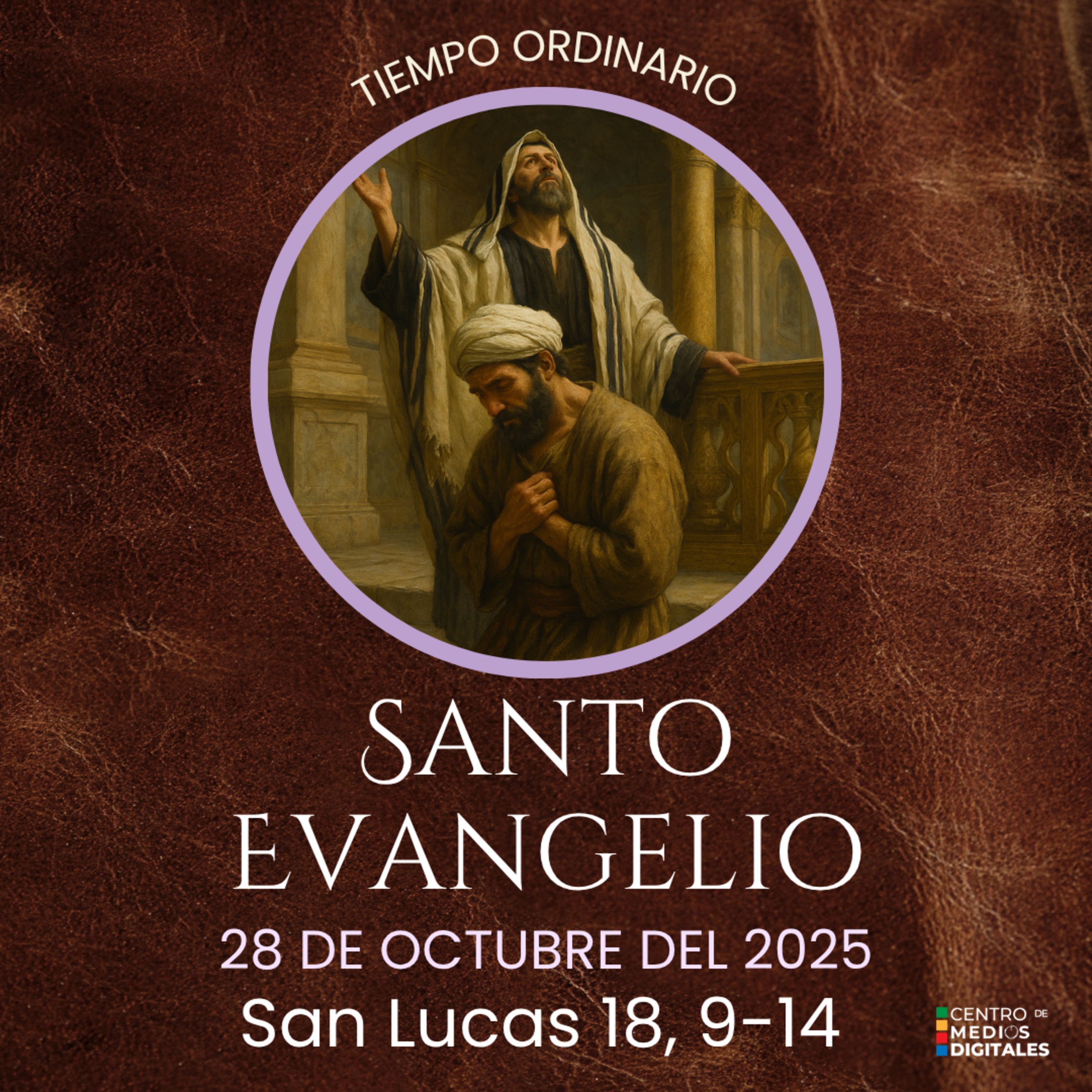 Evangelio del 26 de octubre del 2025 según San Lucas 18, 9-14 episode artwork