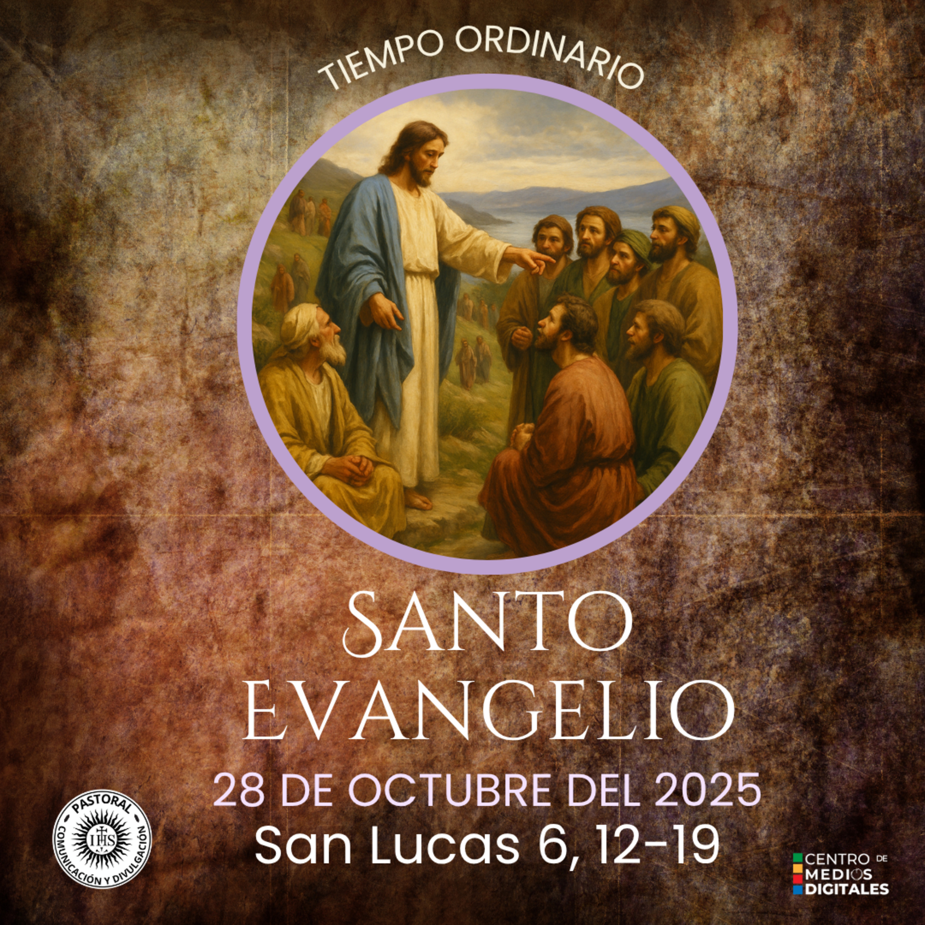 Evangelio del 28 de octubre del 2025 según san Lucas 6, 12-19 episode artwork