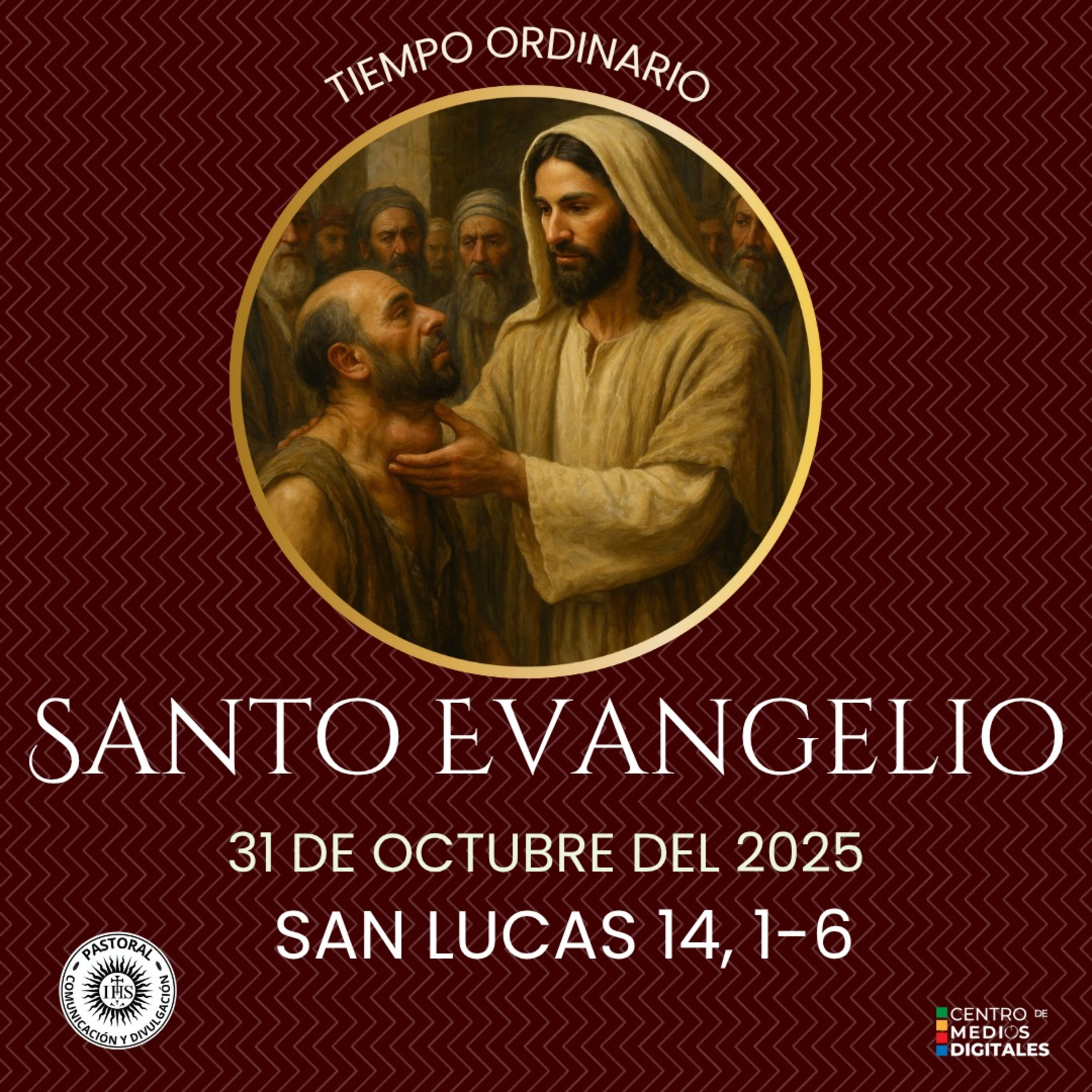 Evangelio del 31 de octubre del 2025 según san Lucas 14, 1-6 episode artwork