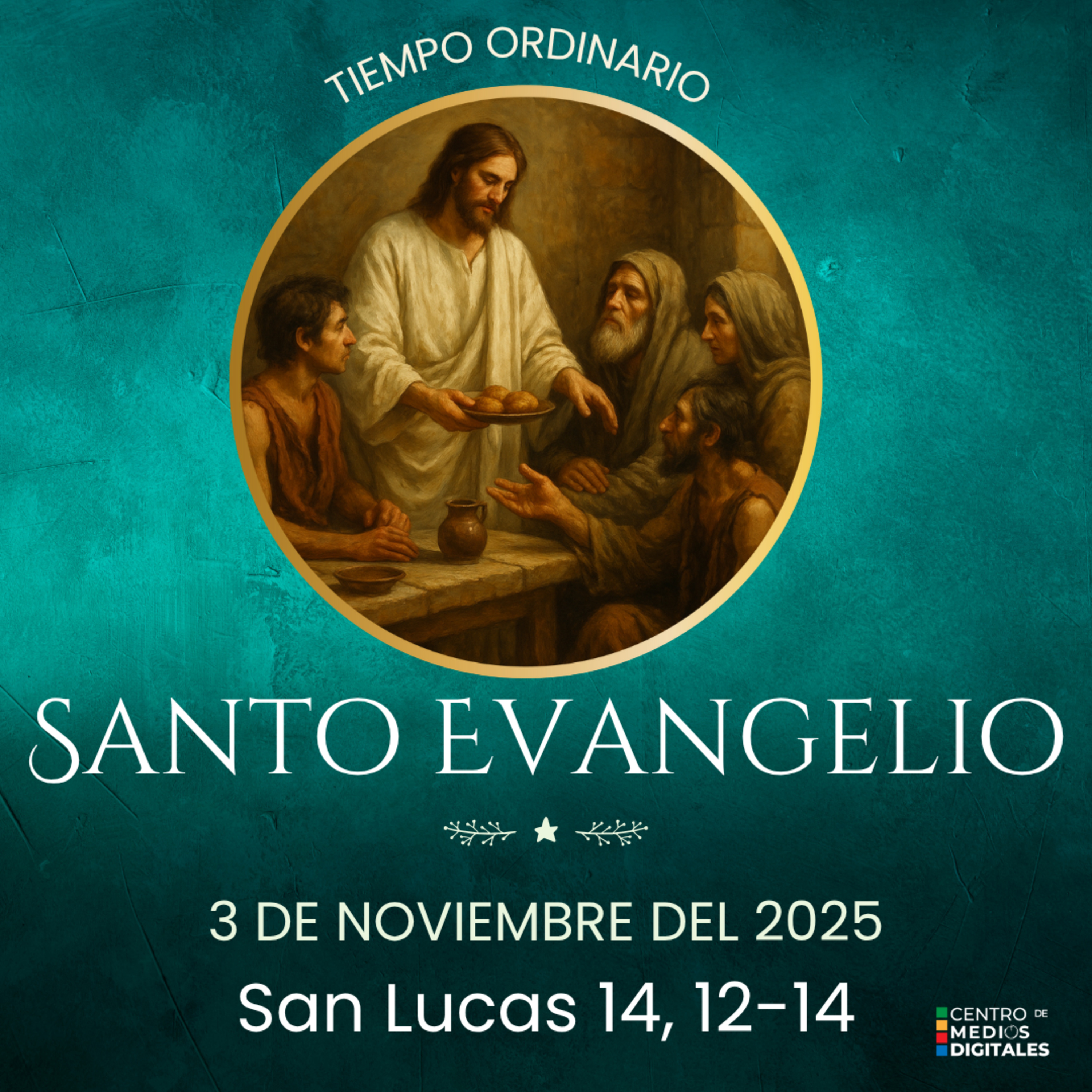 Evangelio del 3 de noviembre del 2025 según san Lucas 14, 12-14 episode artwork