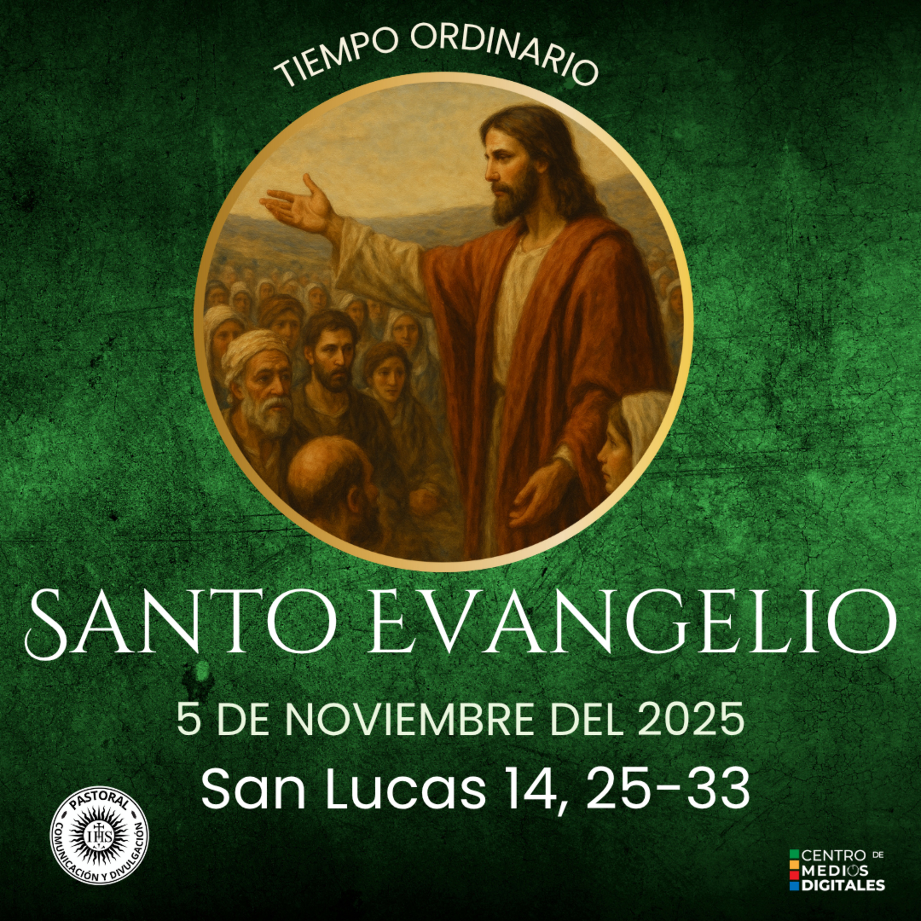 Evangelio del 5 de noviembre del 2025 según san Lucas capítulo 14, versículos del 25-33  episode artwork
