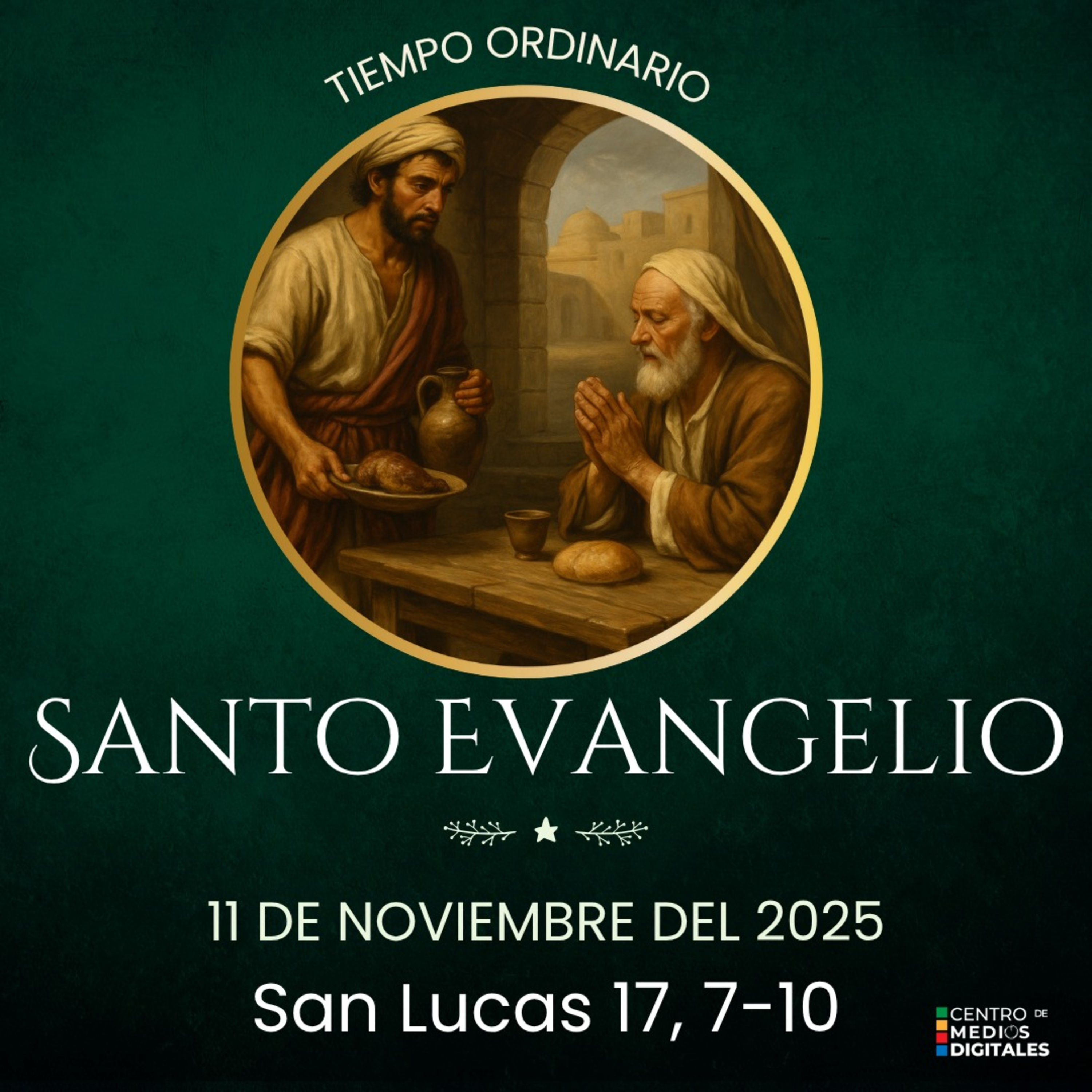 Evangelio del 11 de noviembre del 2025 según san Lucas 17, 7-10 episode artwork