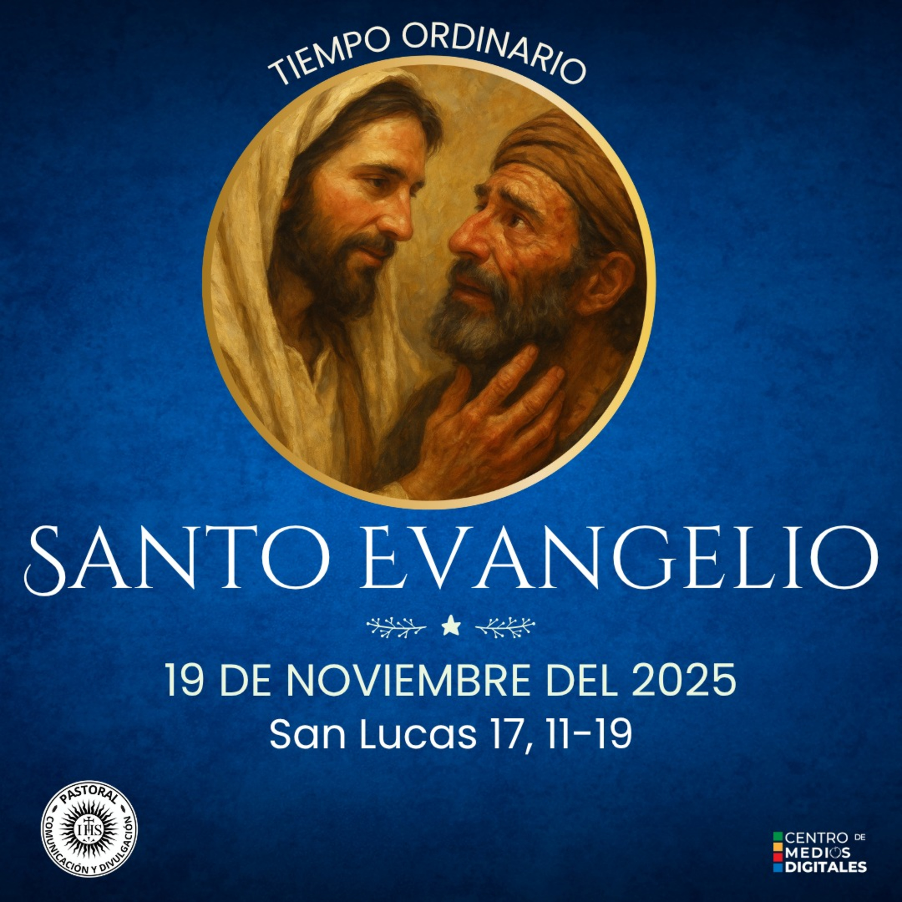 Evangelio del 19 de noviembre del 2025 según san Lucas 17, 11-19 episode artwork