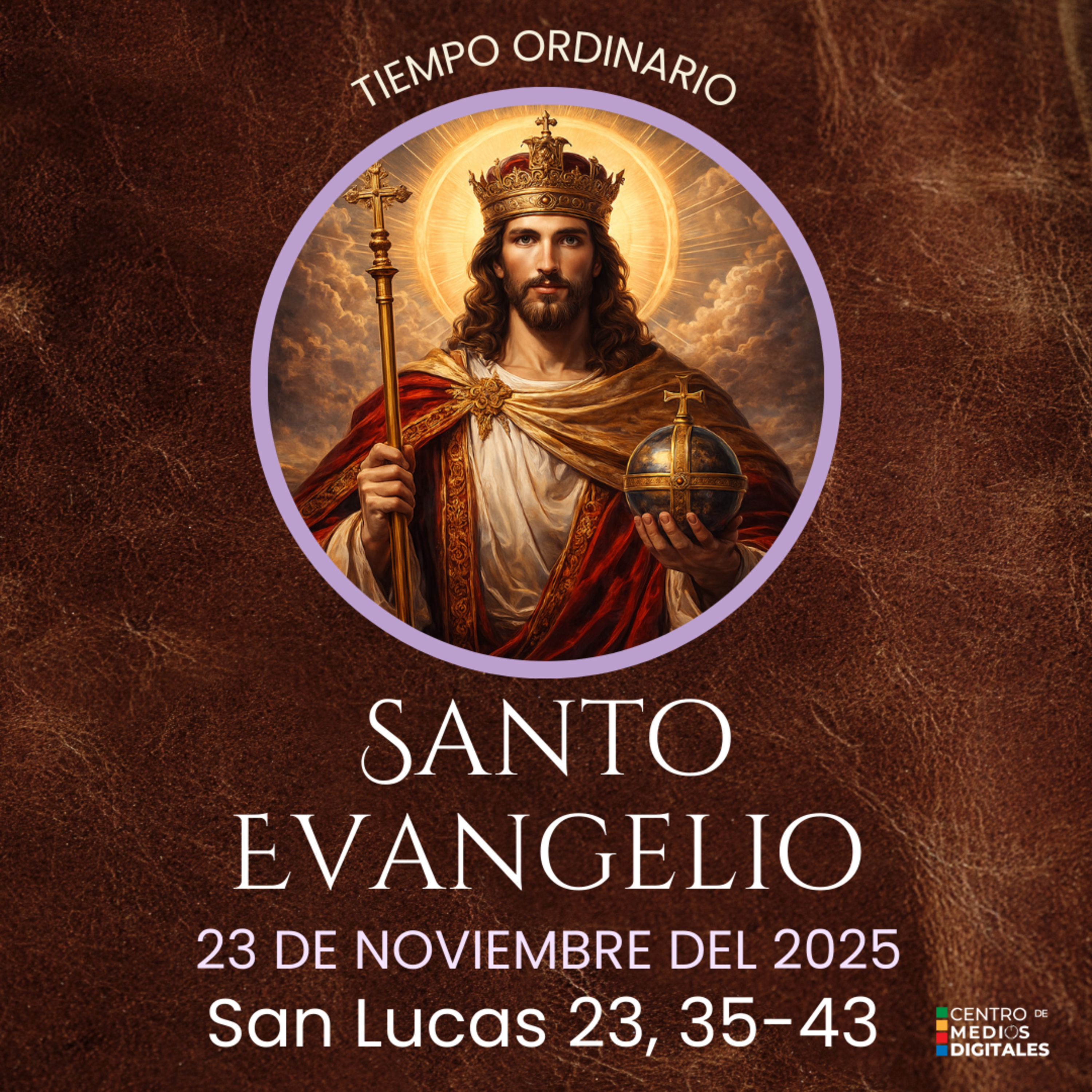 Evangelio del 23 de noviembre del 2025 según san Lucas 23, 35-43 episode artwork