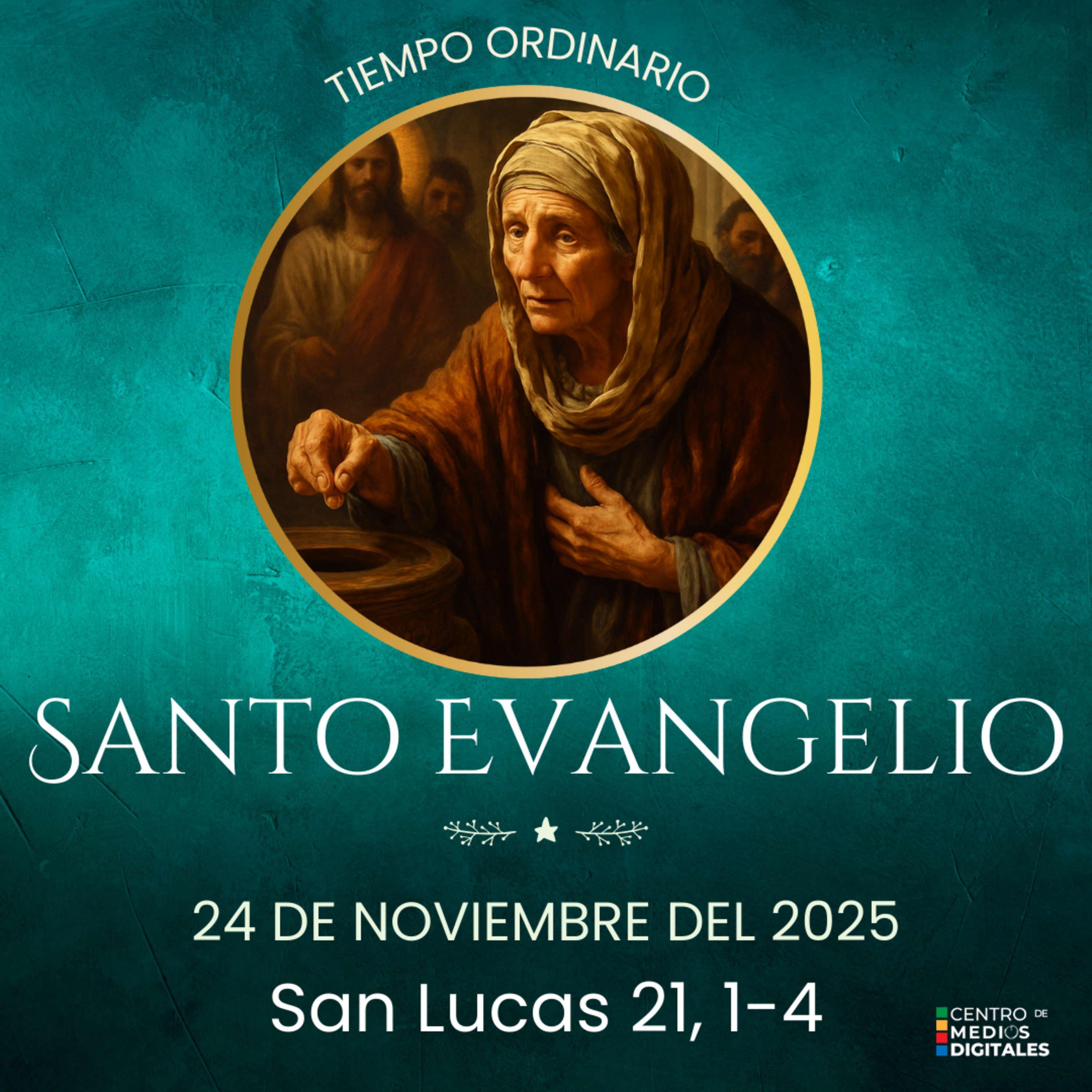  Evangelio del 24 de noviembre según san Lucas, capítulo 21, versículos del 1 al 4 episode artwork