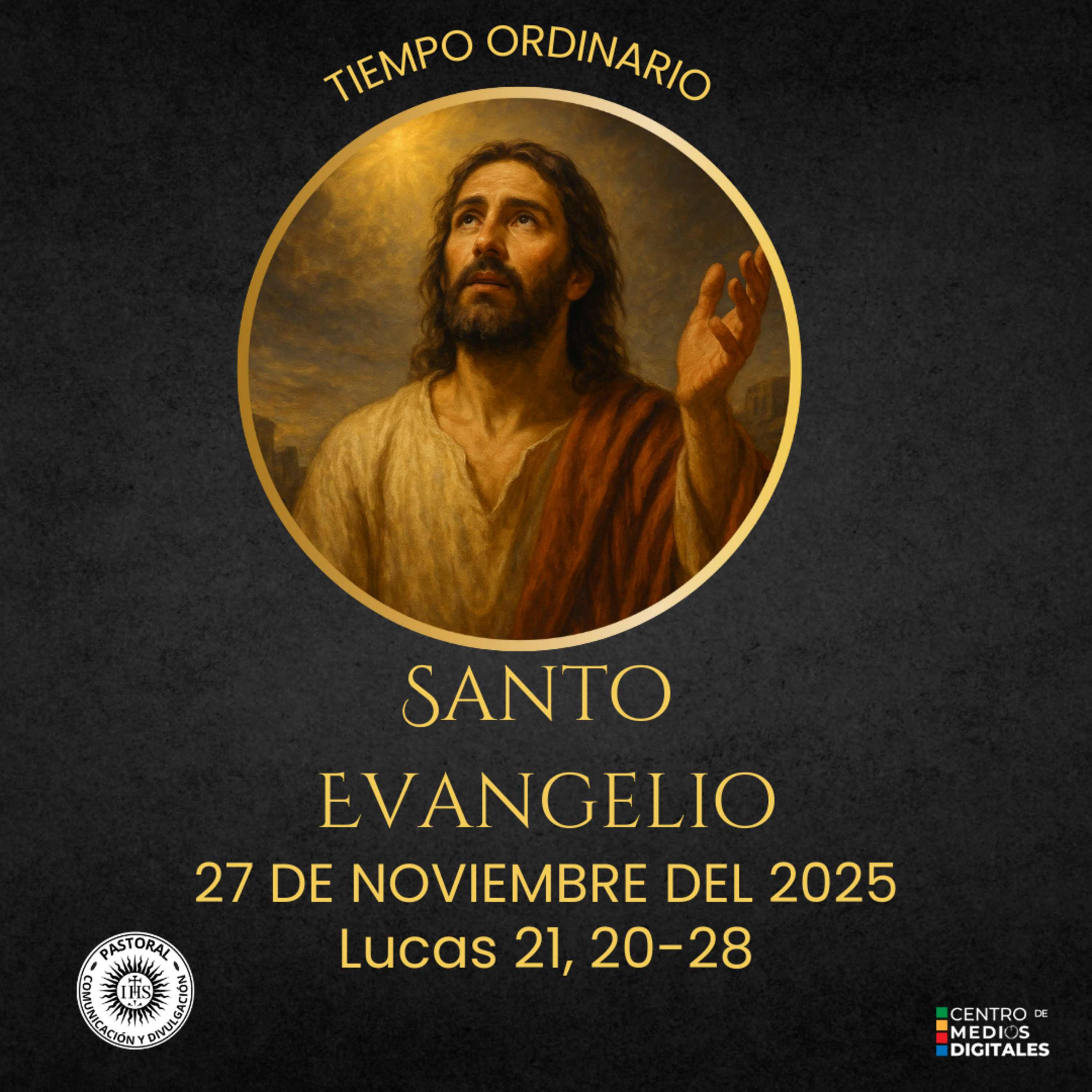 Evangelio del 27 de noviembre del 2025 según san Lucas, capítulo 21, 20 al 28 episode artwork