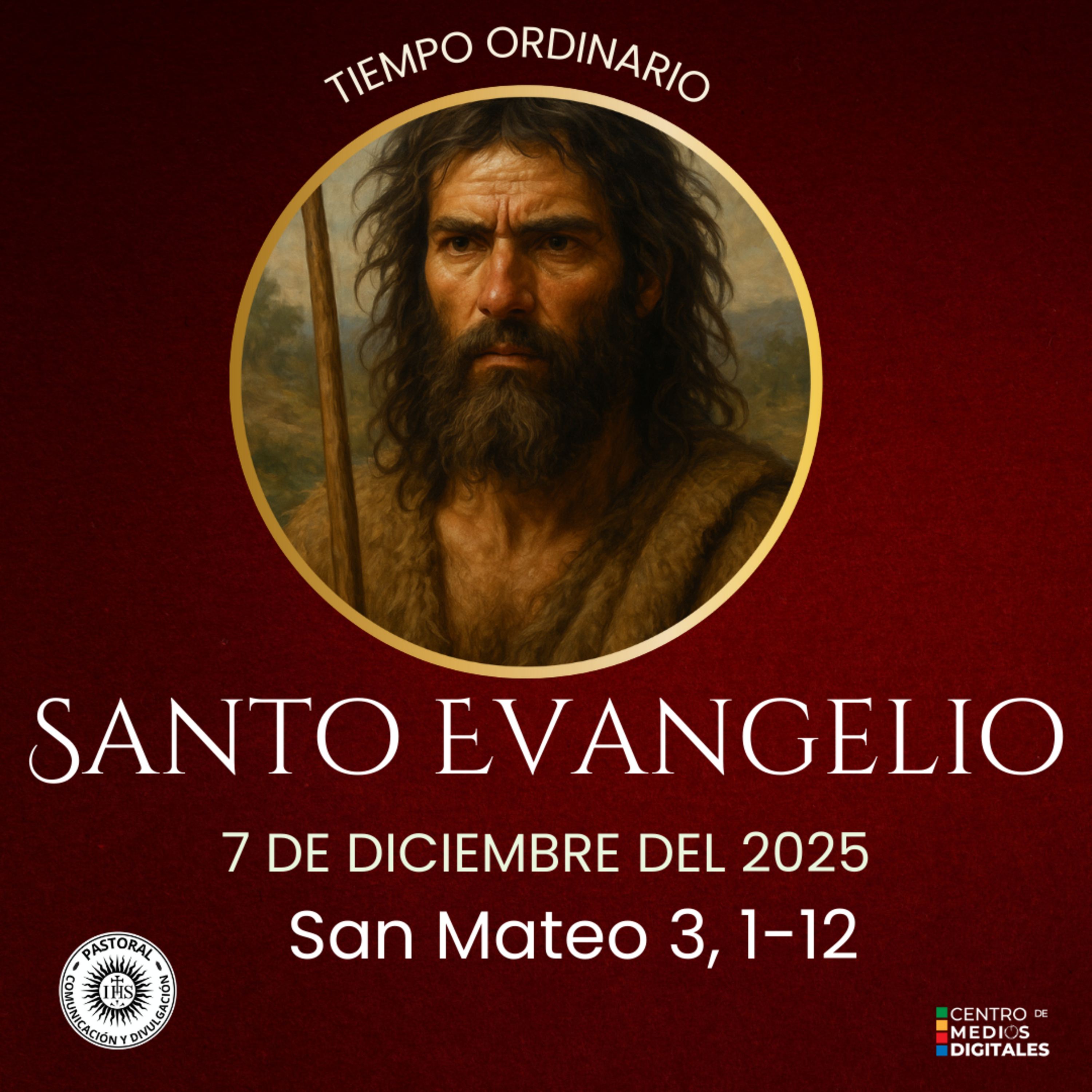 Evangelio del 7 de diciembre del 2025 según san Mateo 3, 1-12 episode artwork
