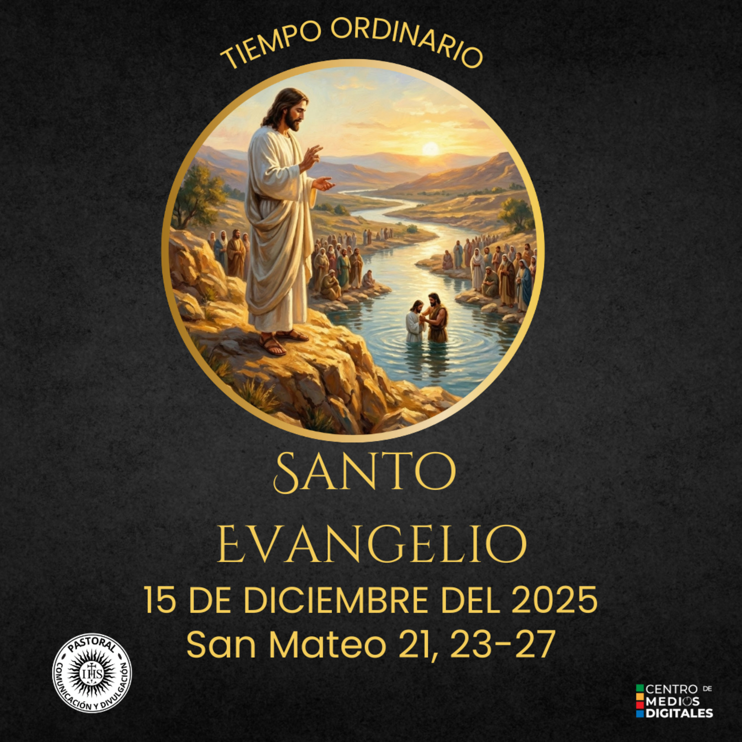 Evangelio del 15 de diciembre del 2025 según san Mateo 21, 23-27 episode artwork
