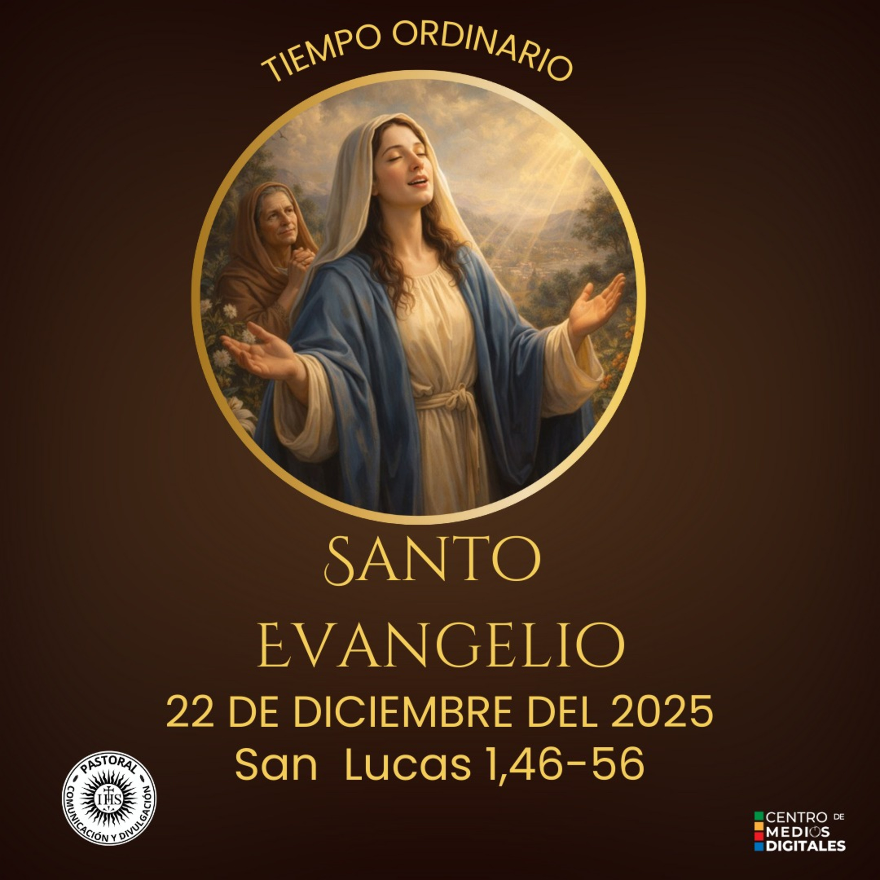 Evangelio del 22 de diciembre del 2025 según san Lucas 1, 46-56 episode artwork