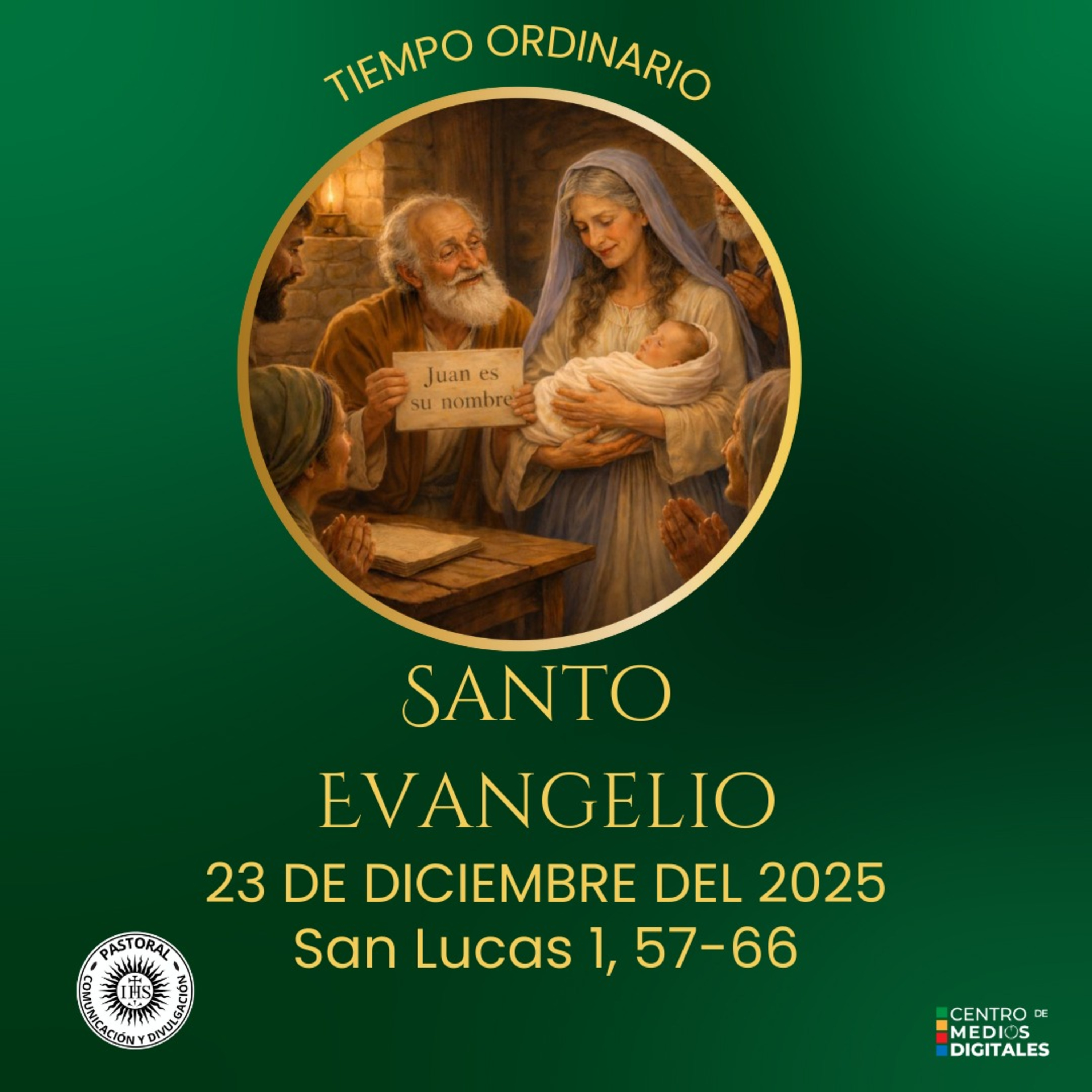 Evangelio del 23 de diciembre del 2025según san Lucas 1, 57-66 episode artwork