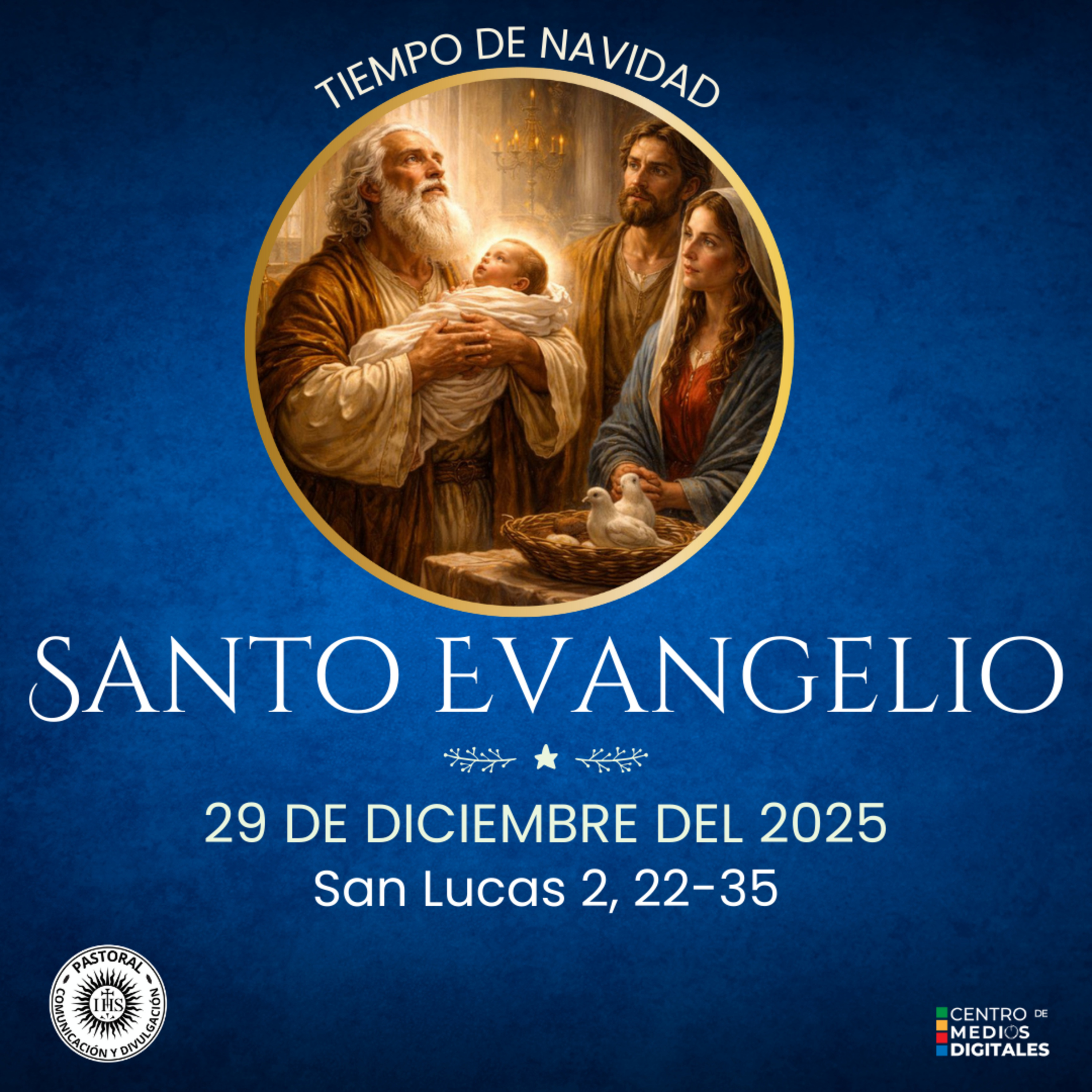 Evangelio del 19 de diciembre del 2025 según san Lucas 2, 22-35 episode artwork