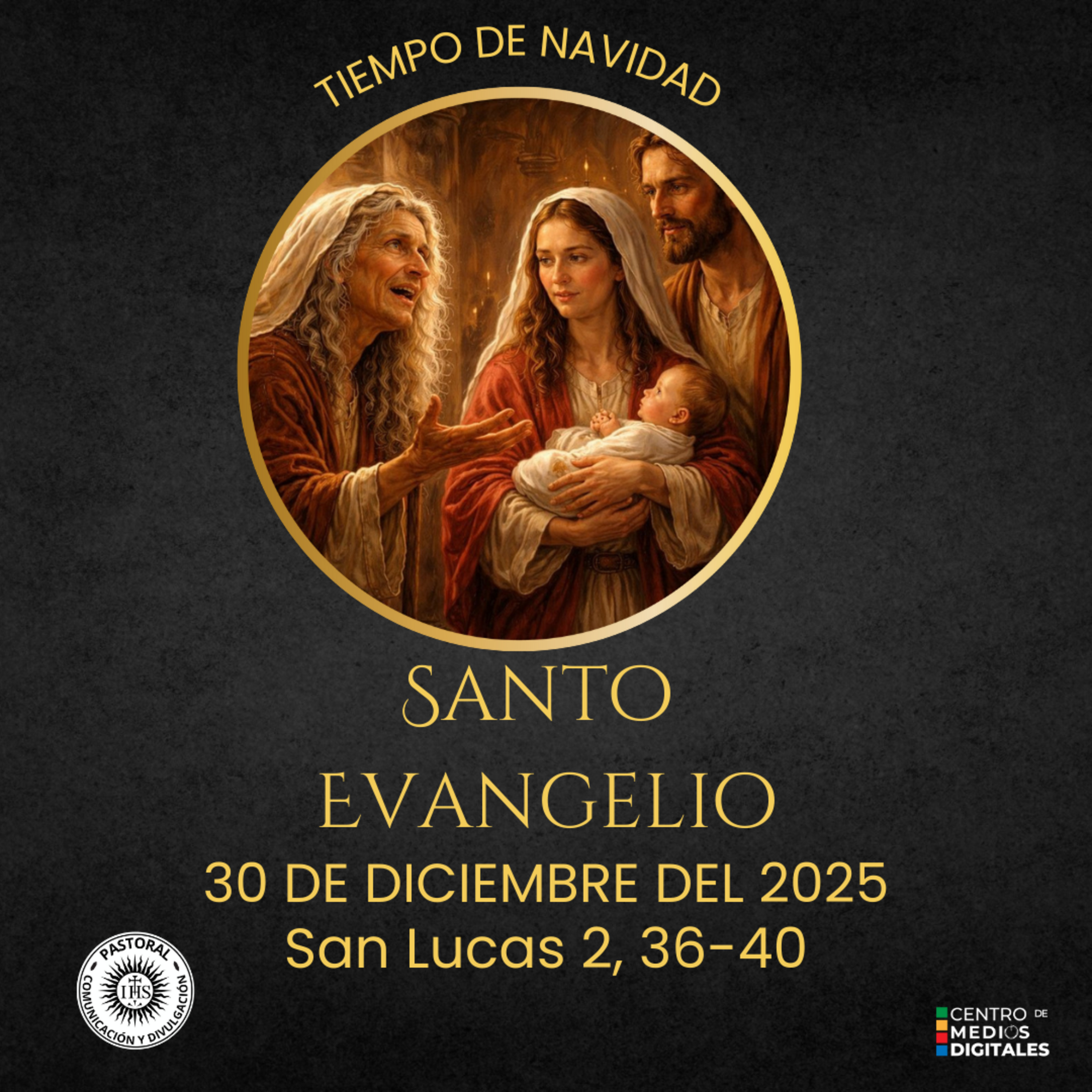Evangelio del 30 de diciembre del 2025 según san Lucas 2, 36-40 episode artwork