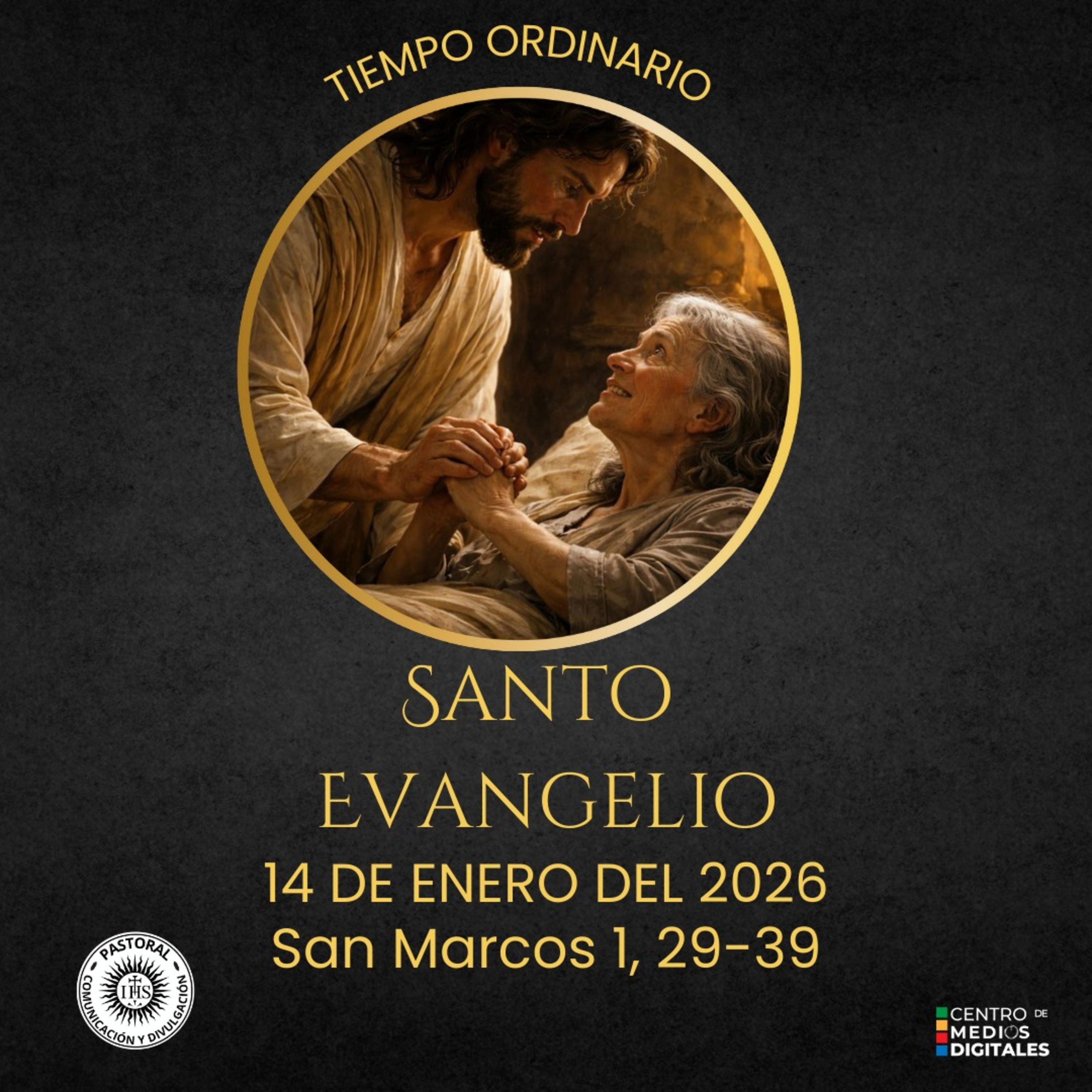 Evangelio del 14 de enero del 2026 según san Marcos 1, 29-39 episode artwork