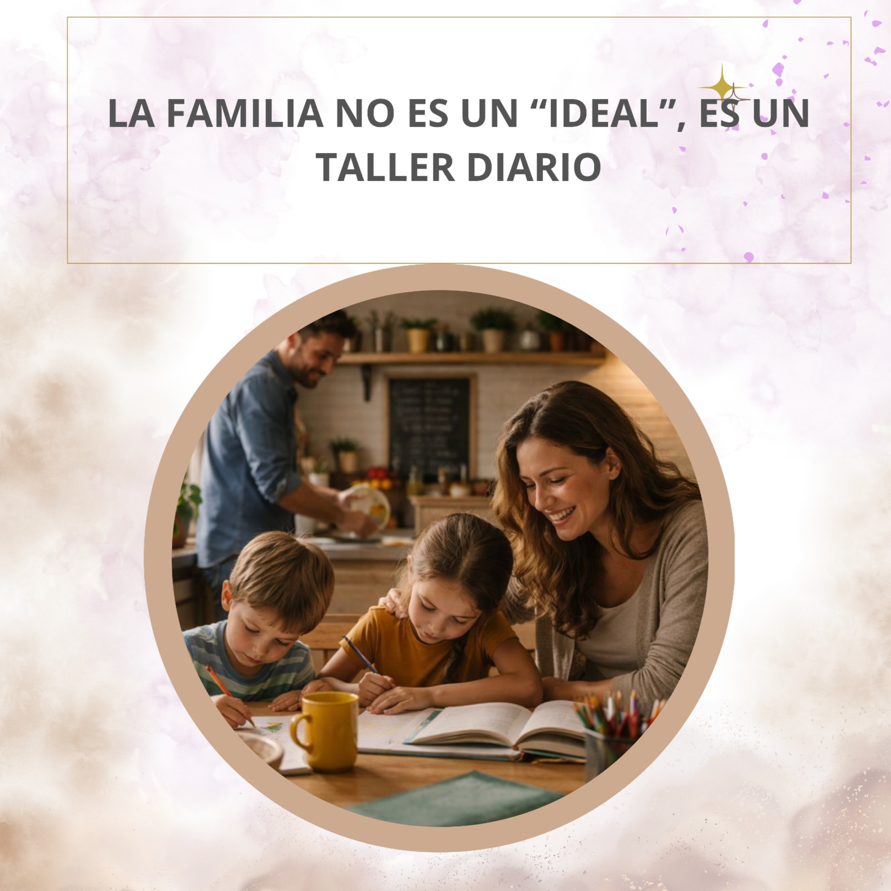 La familia no es un “ideal”, es un taller diario episode artwork