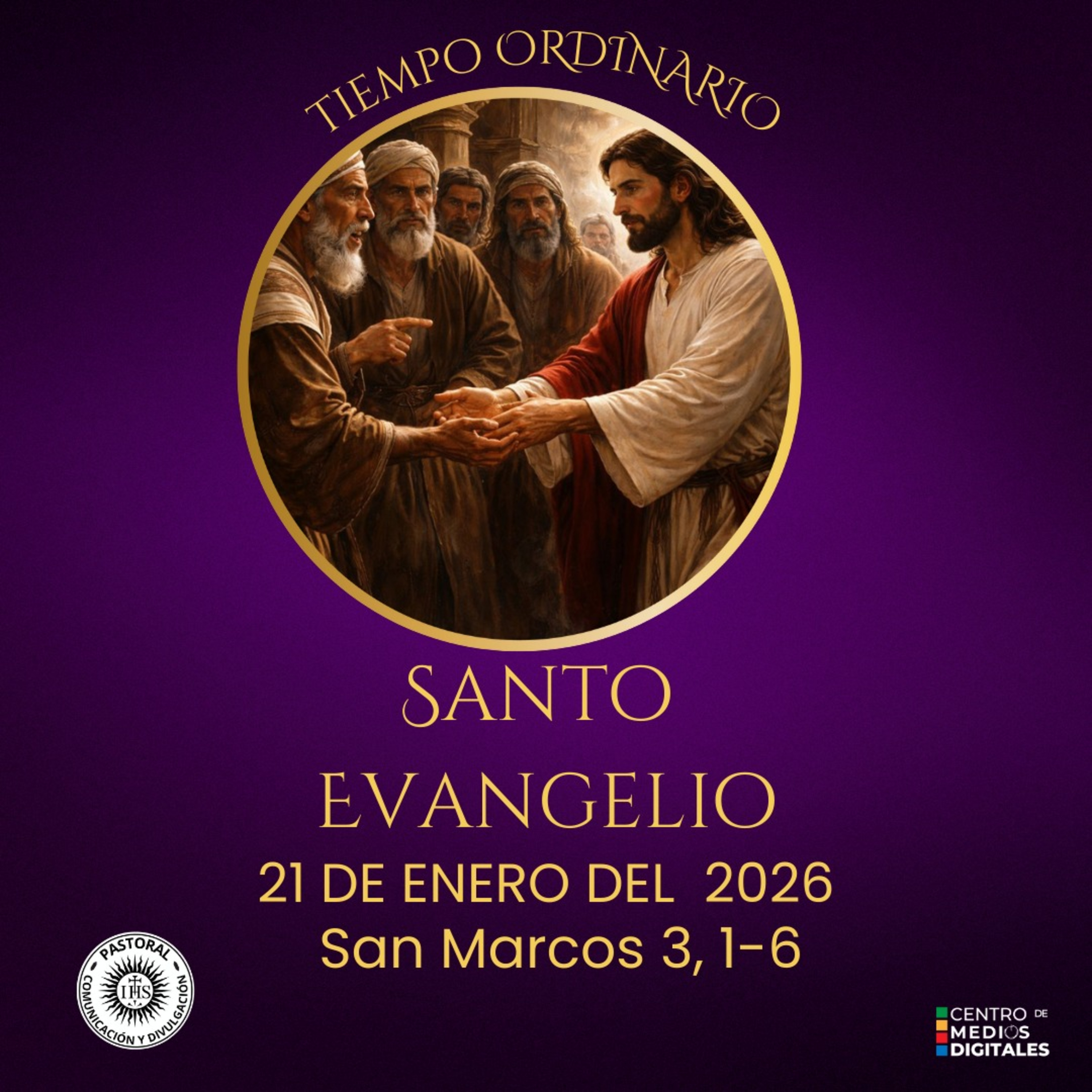 Evangelio del 21 de enero del 2026 según san Marcos 3, 1-6 episode artwork