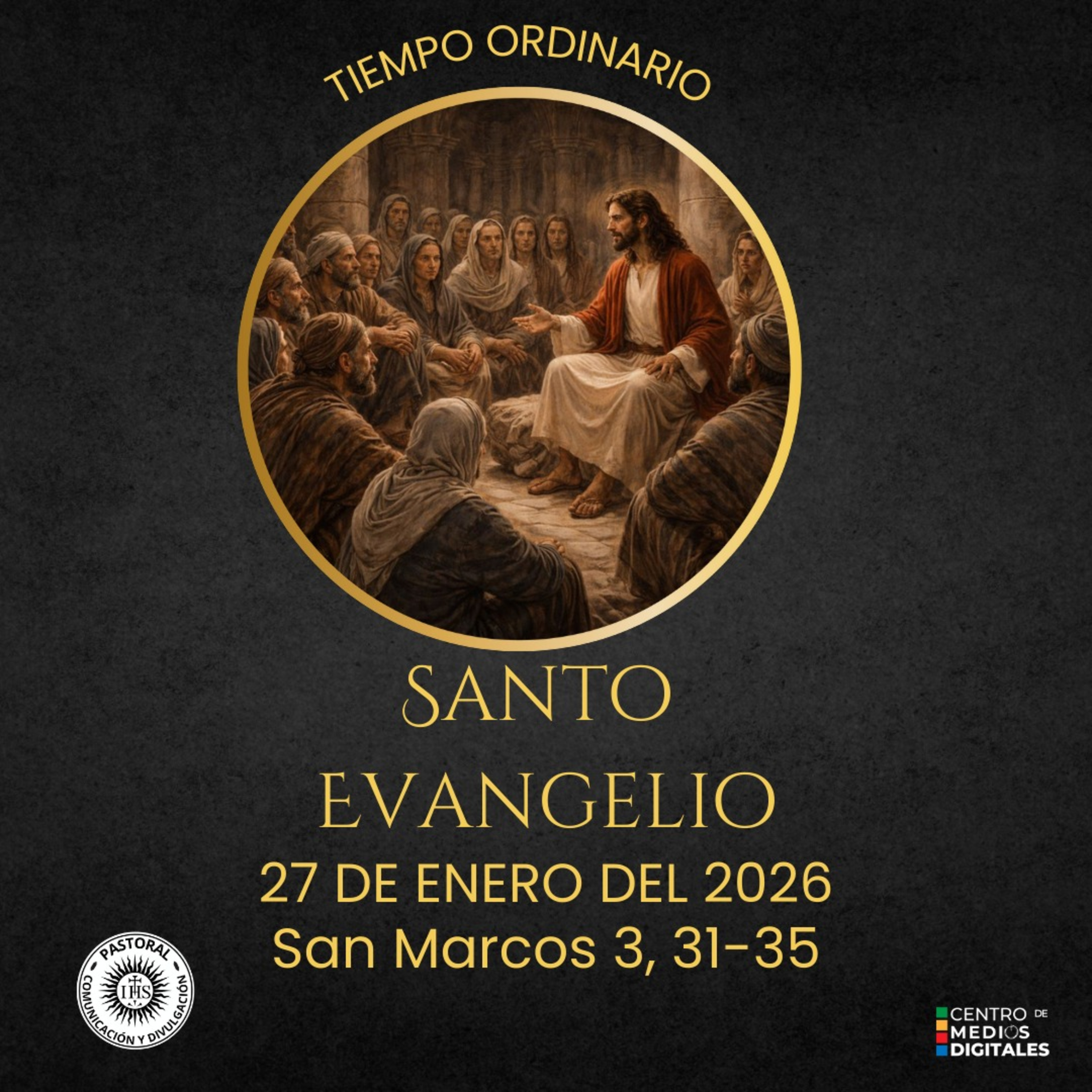 Evangelio del 27 de enero del 2026 según san Marcos 3, 31-35 episode artwork
