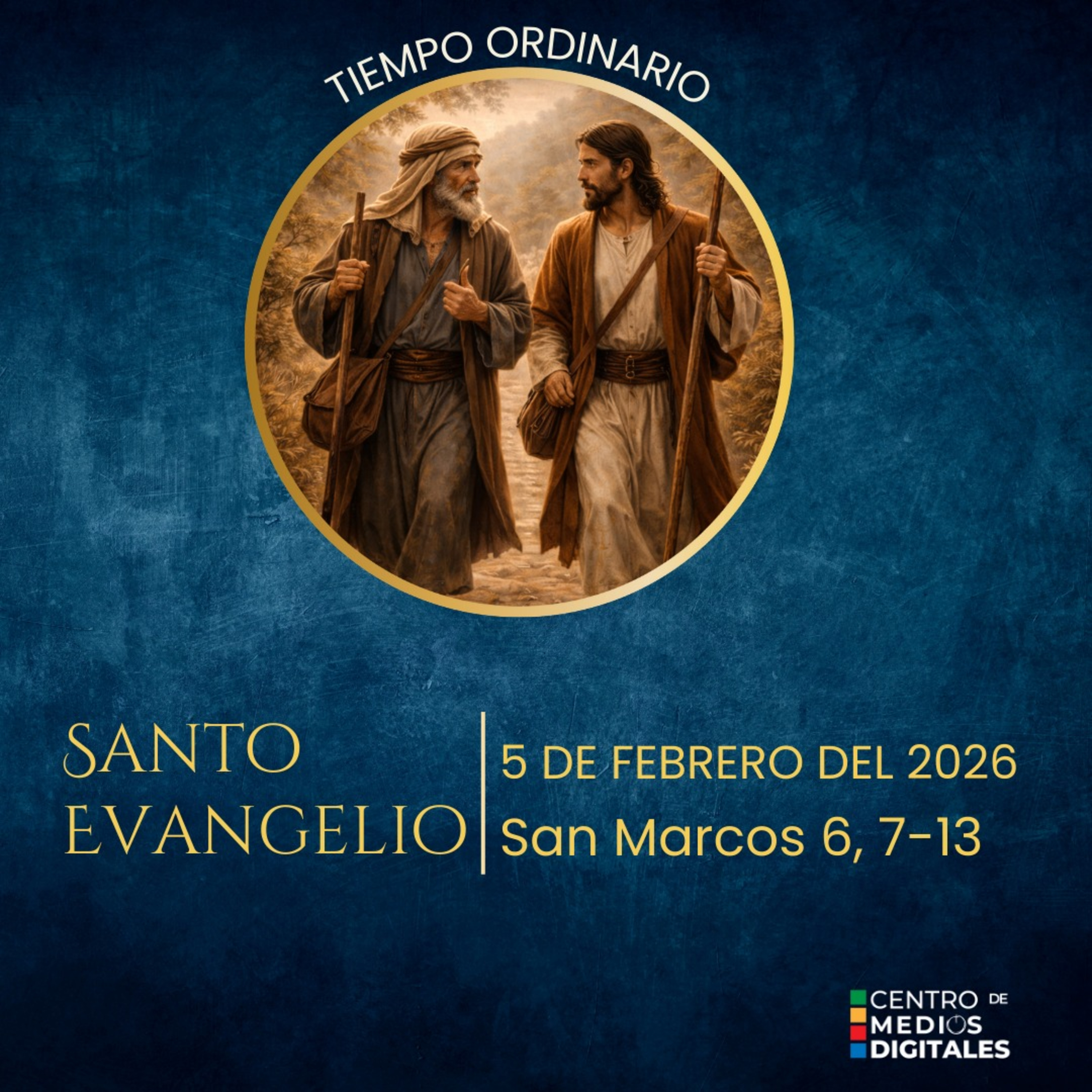Evangelio del 5 de febrero del 2026 según san Marcos 6, 7-13 episode artwork