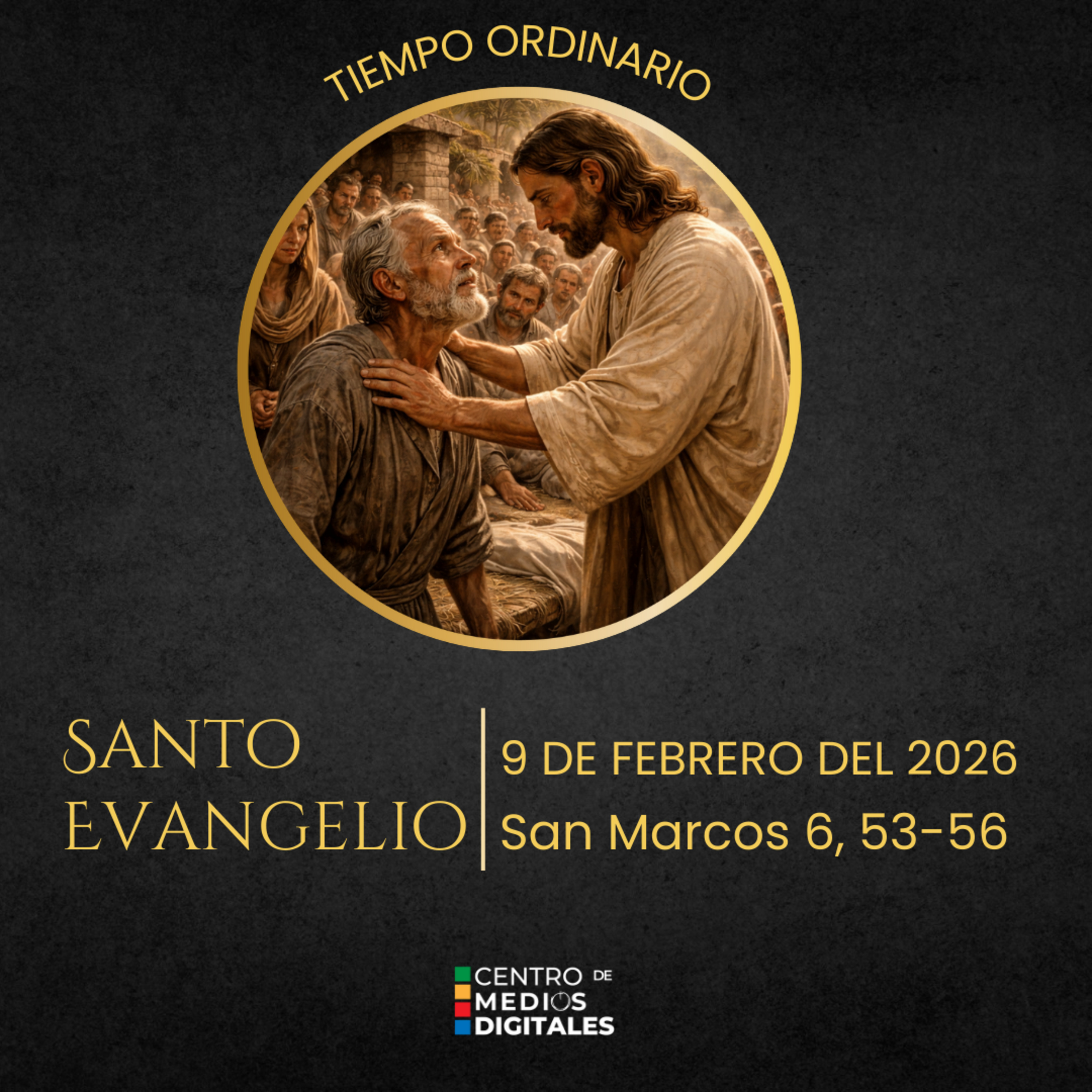 Evangelio del 9 de febrero del 2026 según san Marcos 6, 53-56 episode artwork