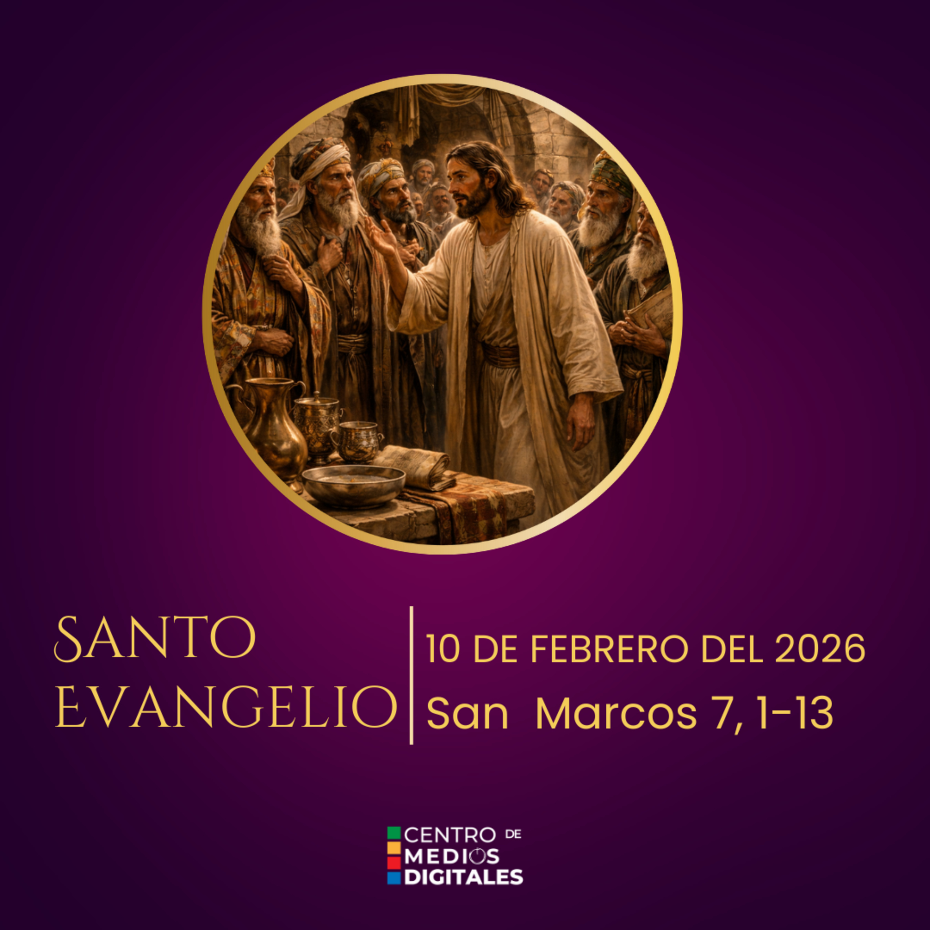 Evangelio del 10 de febrero del 2026 según san Marcos 7, 1-13 episode artwork