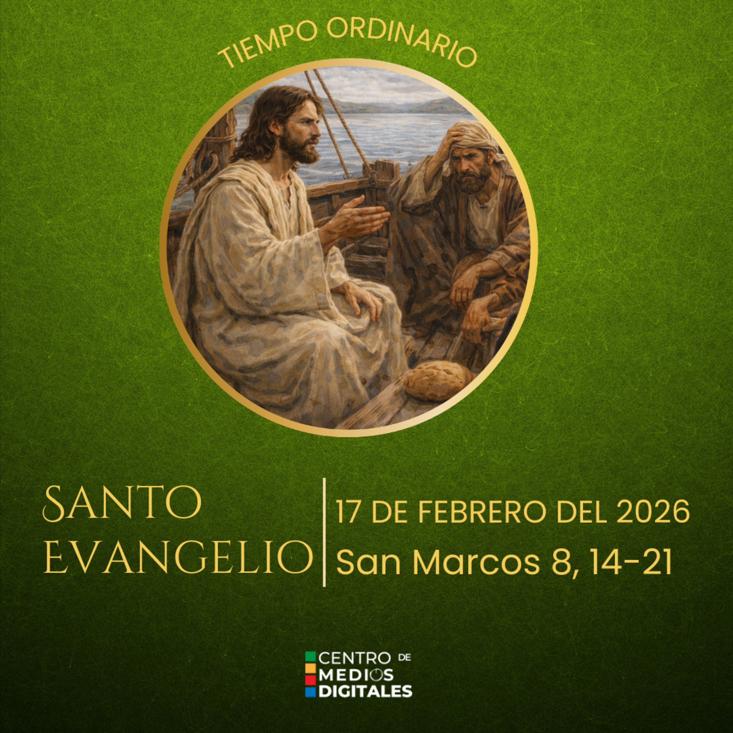 Evangelio del 17 de febrero del 2026 según san Marcos 8, 14-21 episode artwork