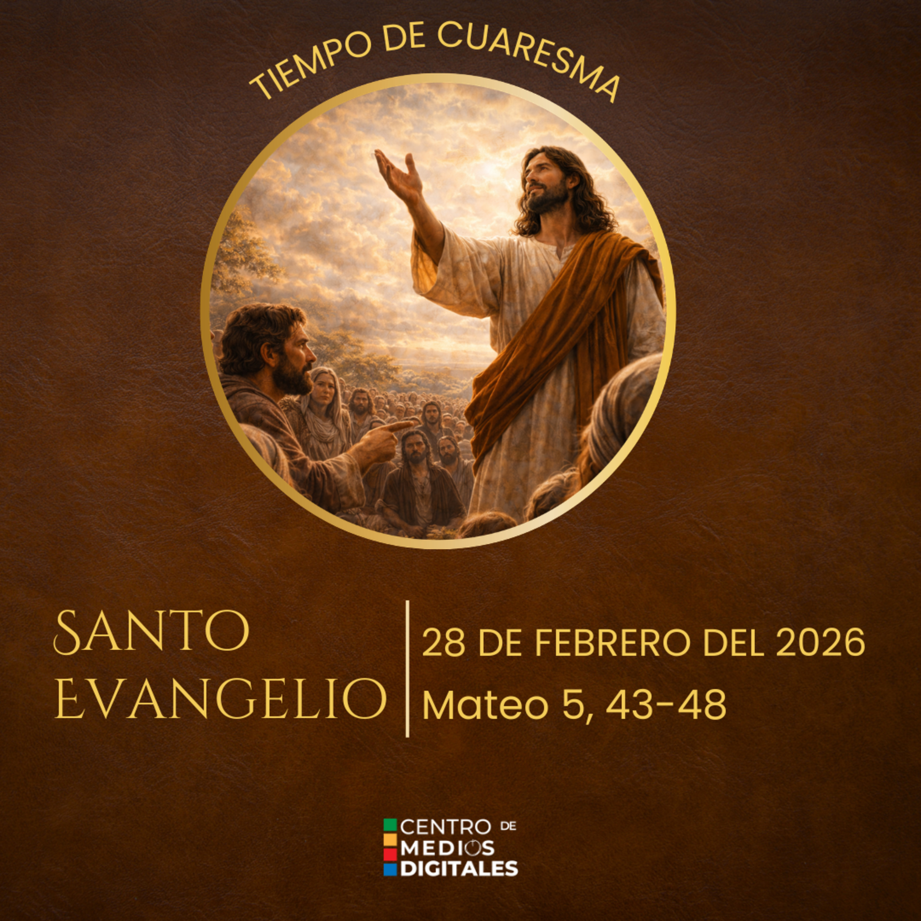 Evangelio del 28 de febrero del 2026 según san Mateo 5, 43-48 episode artwork