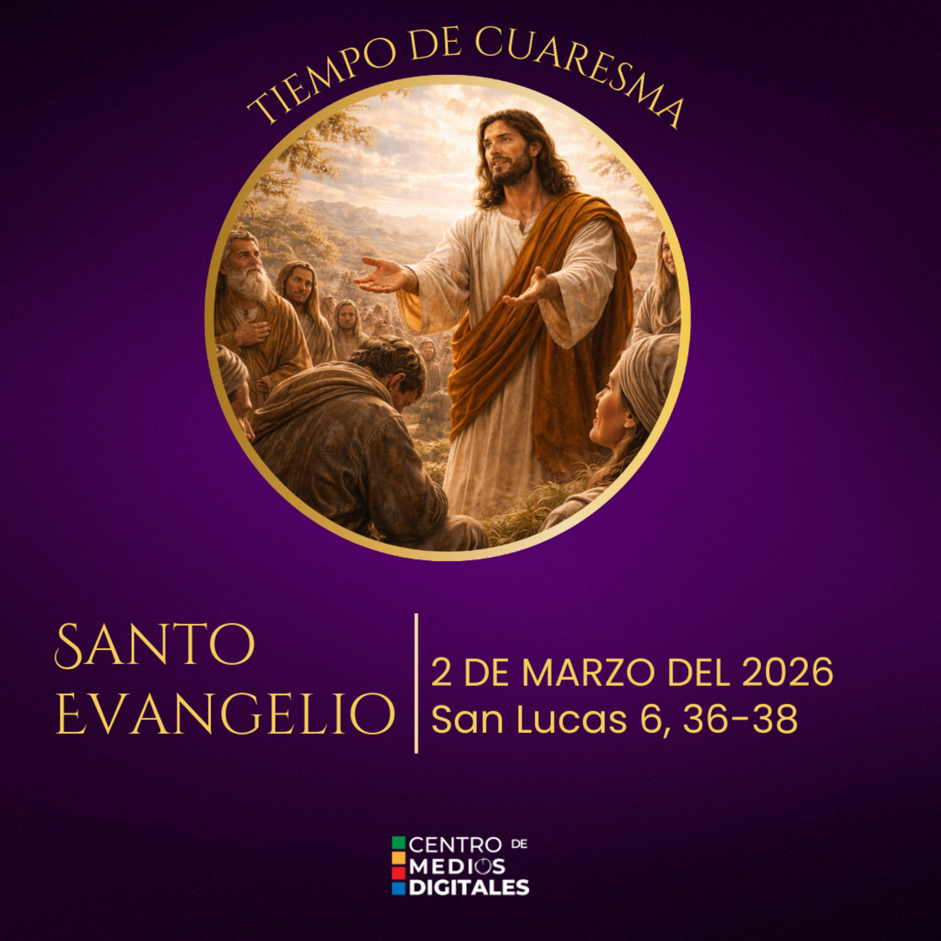 Evangelio del 2 de marzo del 2026 según san Lucas 6, 36-38 episode artwork