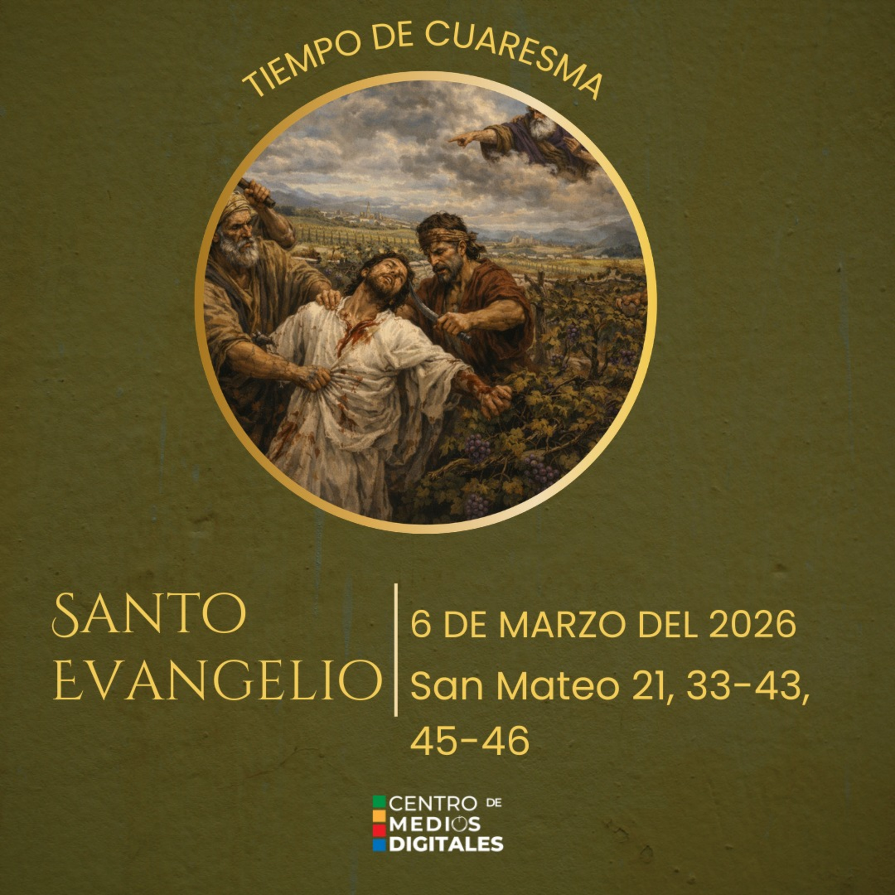 Evangelio del 6 de marzo del 2026 según san Mateo 21, 33-43, 45-46 episode artwork