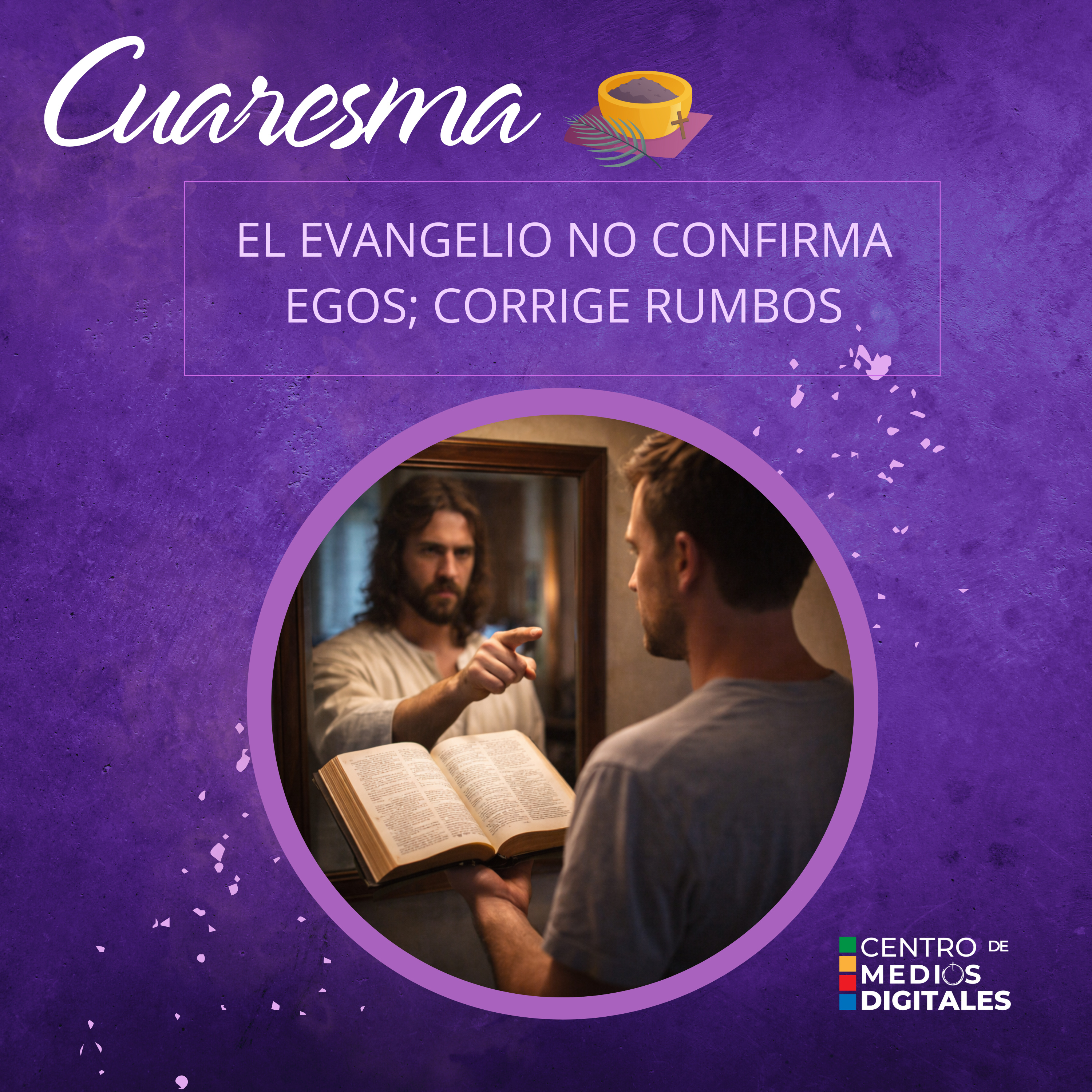 El Evangelio no confirma egos; corrige rumbos episode artwork